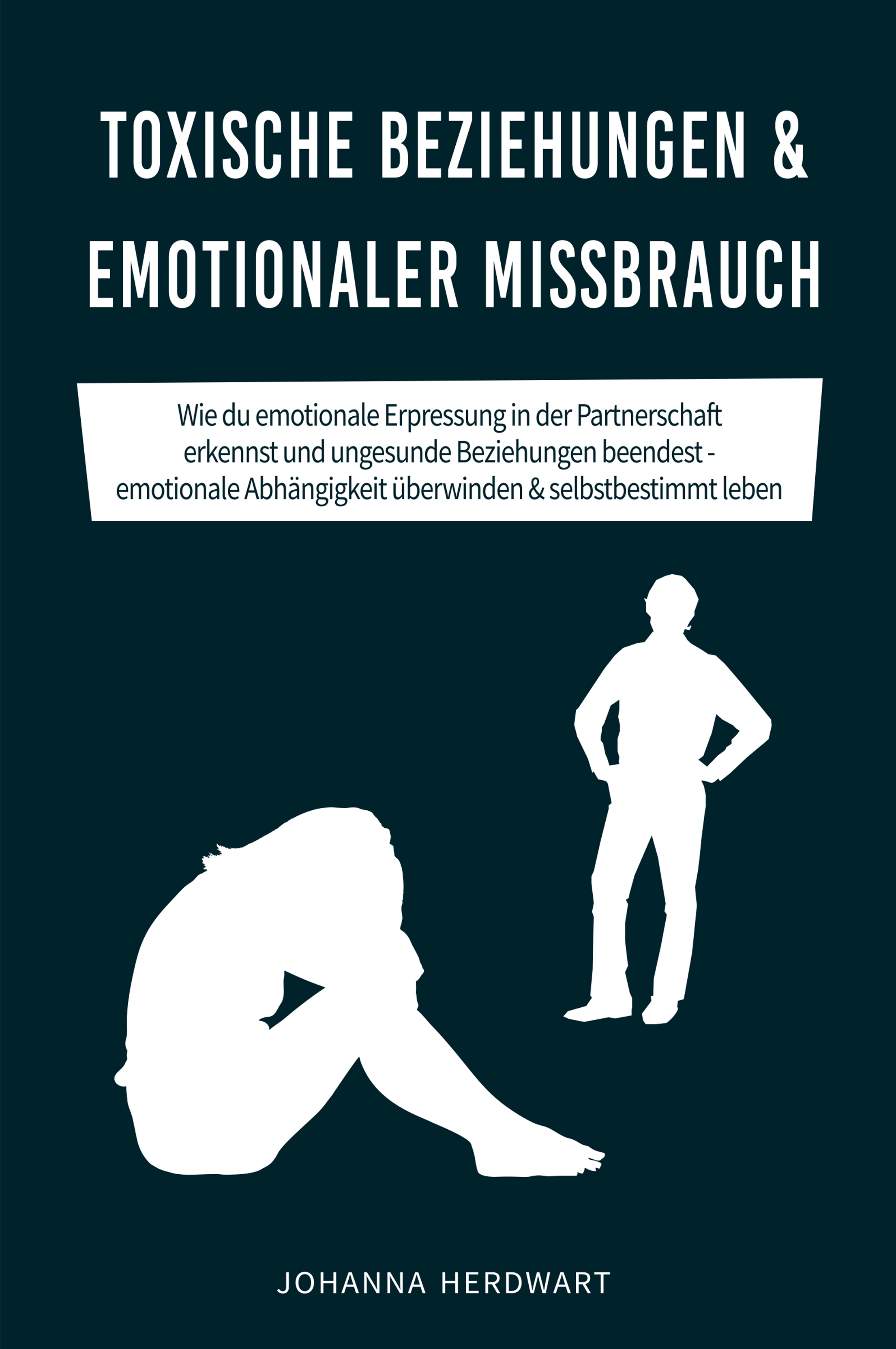 Обложка книги «Toxische Beziehungen & emotionaler Missbrauch»
