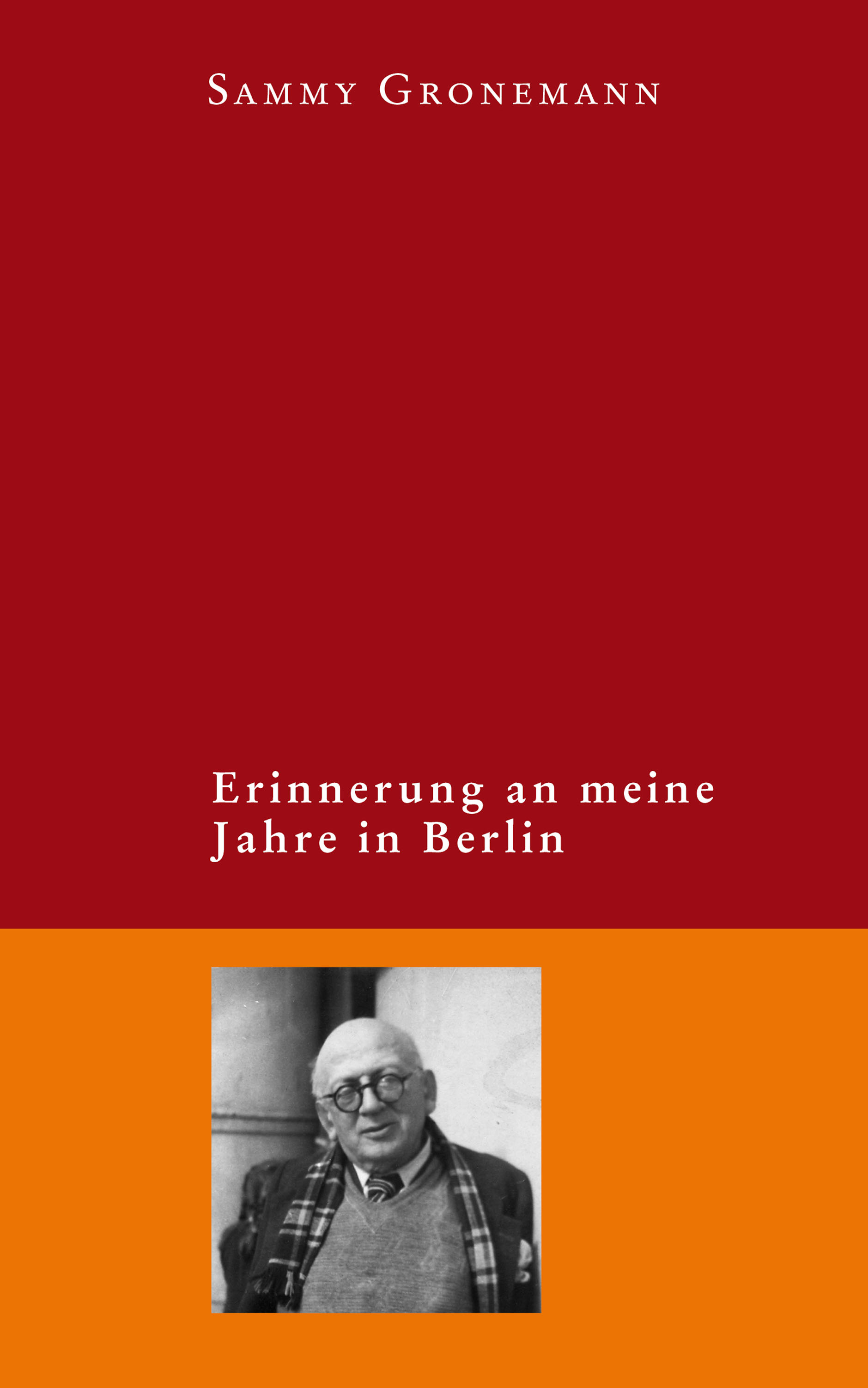 Обложка книги «Erinnerung an meine Jahre in Berlin»