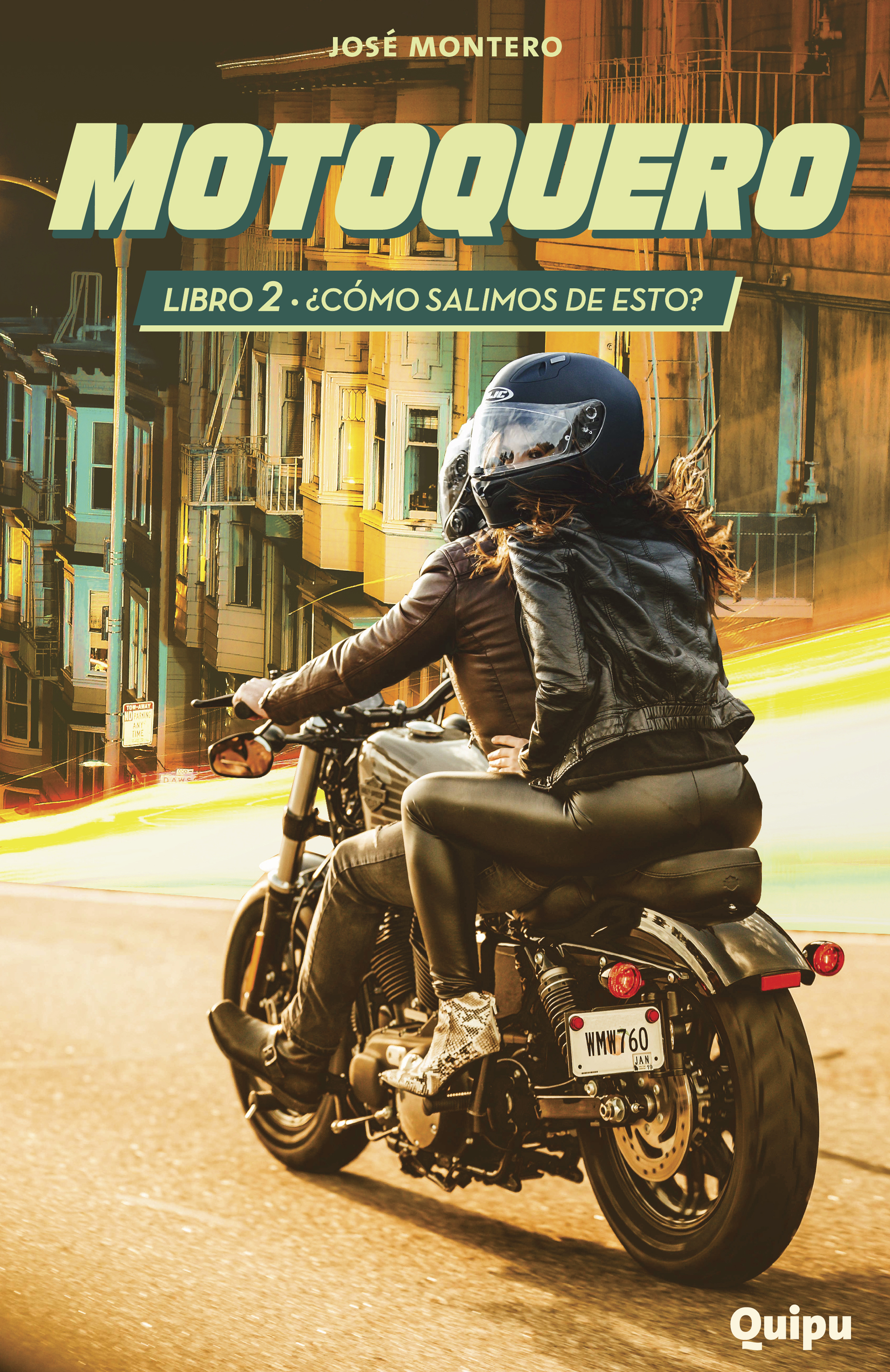 Обложка книги «Motoquero 2 - ¿Cómo salimos de esto?»