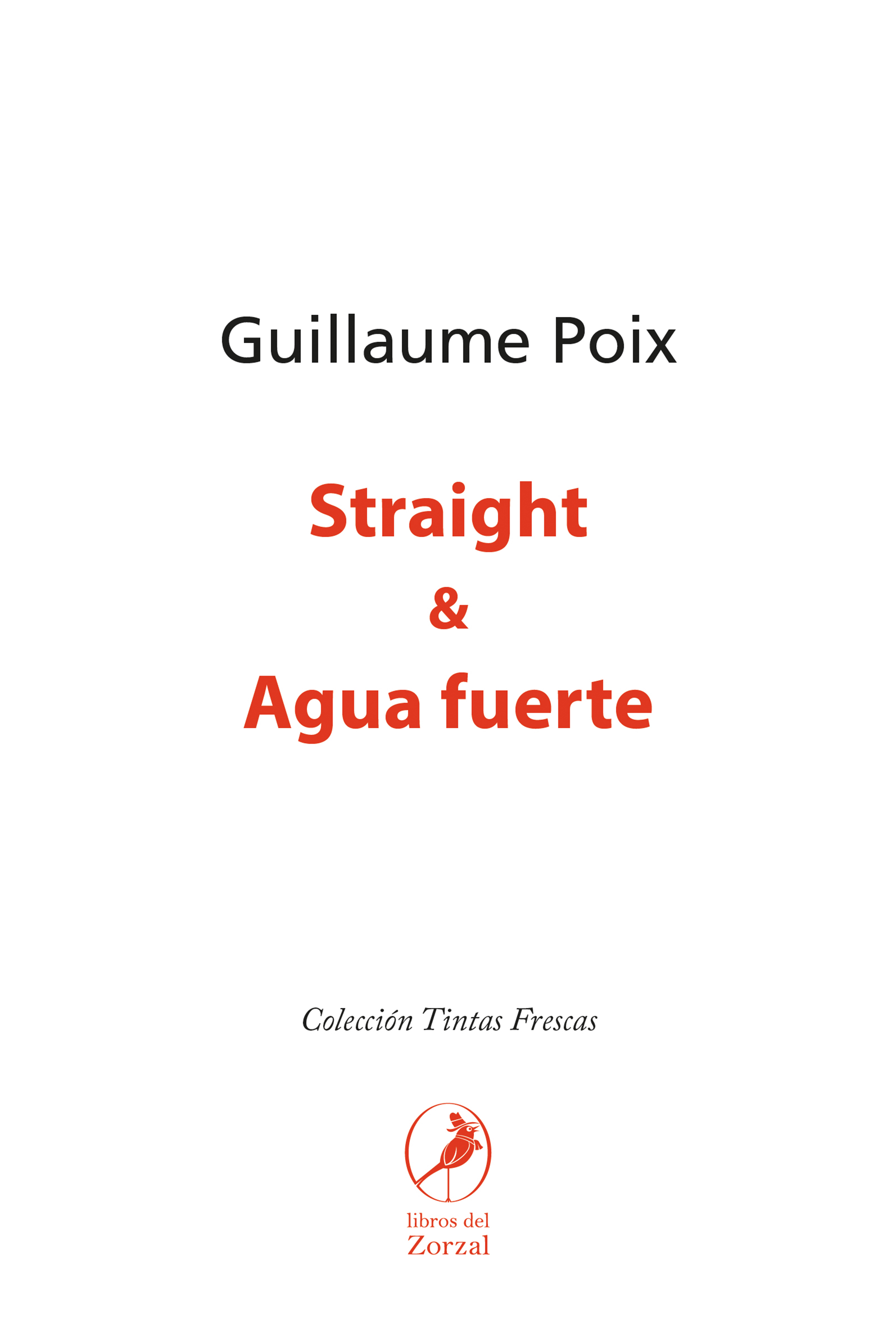 Обложка книги «Straight & Agua fuerte»