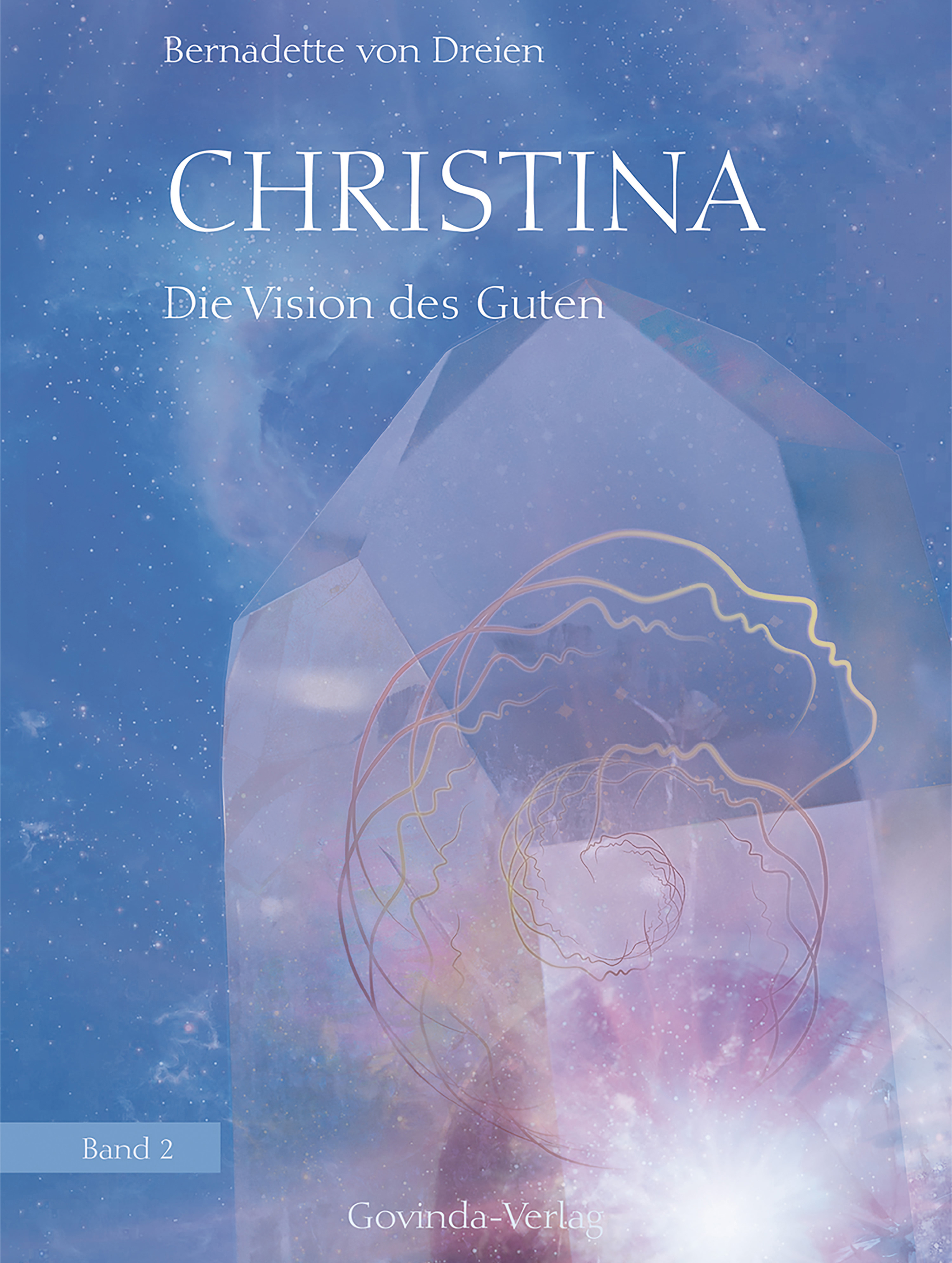 Обложка книги «Christina, Band 2: Die Vision des Guten»