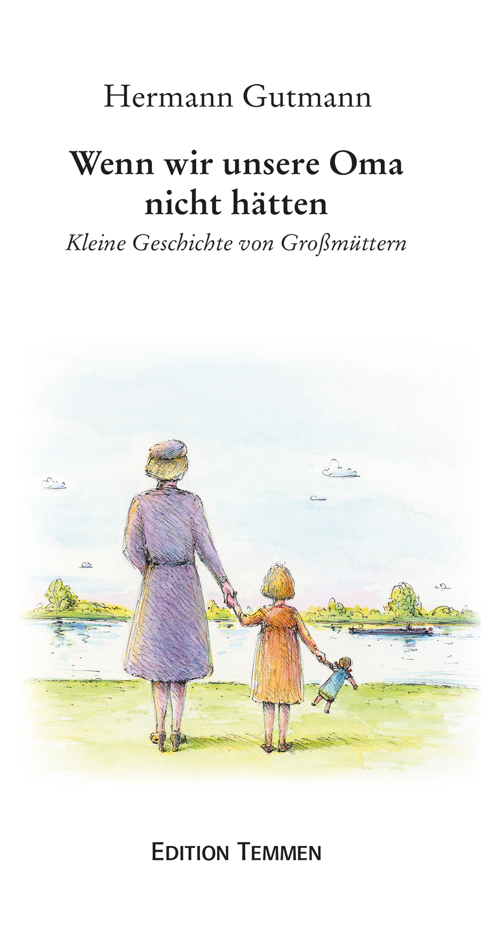 Обложка книги «Wenn wir unsere Oma nicht hätten»