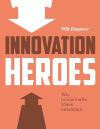 Обложка книги «Innovation Heroes»