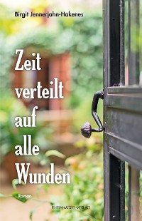 Обложка книги «Zeit verteilt auf alle Wunden»
