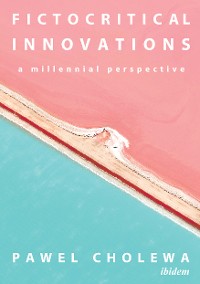 Обложка книги «Fictocritical Innovations»