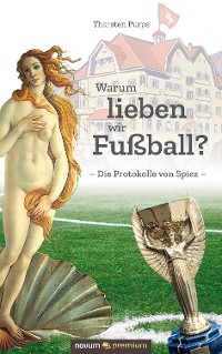 Обложка книги «Warum lieben wir Fußball?»