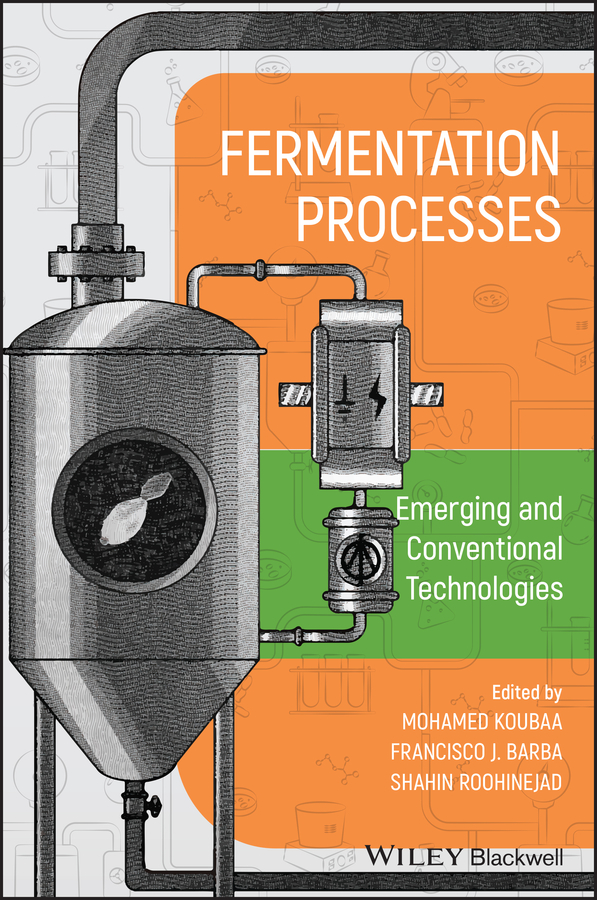 Обложка книги «Fermentation Processes: Emerging and Conventional Technologies»