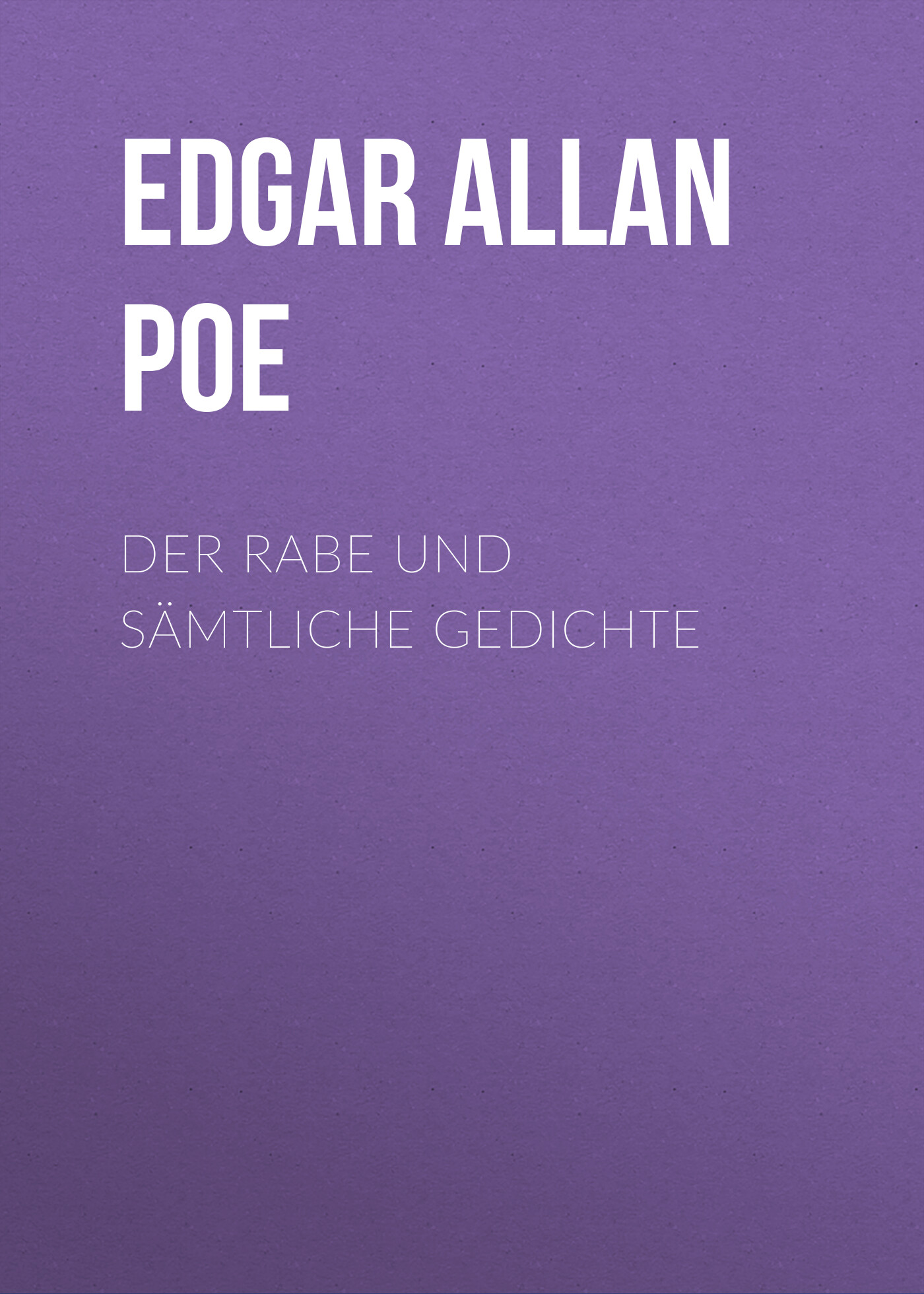 Обложка книги «Der Rabe und sämtliche Gedichte»
