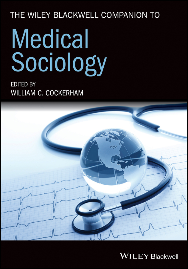 Обложка книги «The Wiley Blackwell Companion to Medical Sociology»