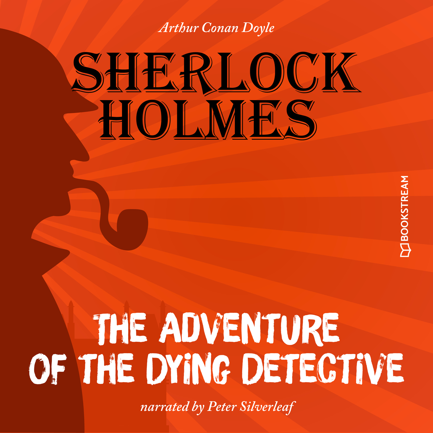 Обложка книги «The Adventure of the Dying Detective (Unabridged)»