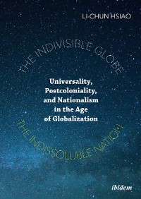 Обложка книги «The Indivisible Globe, the Indissoluble Nation»