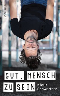 Обложка книги «Gut, mensch zu sein»