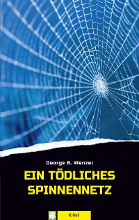 Обложка книги «Ein tödliches Spinnennetz»