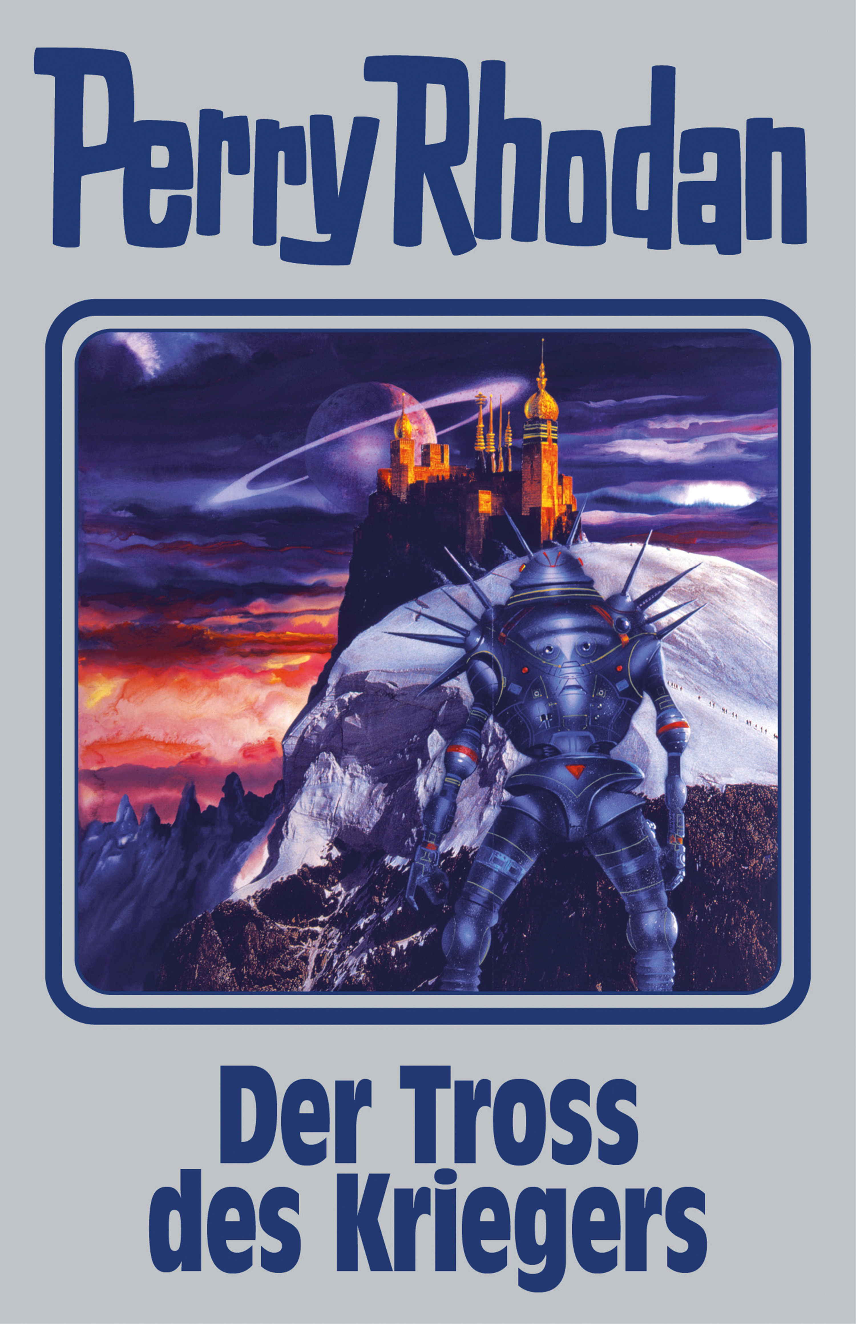 Обложка книги «Perry Rhodan 153: Der Tross des Kriegers (Silberband)»