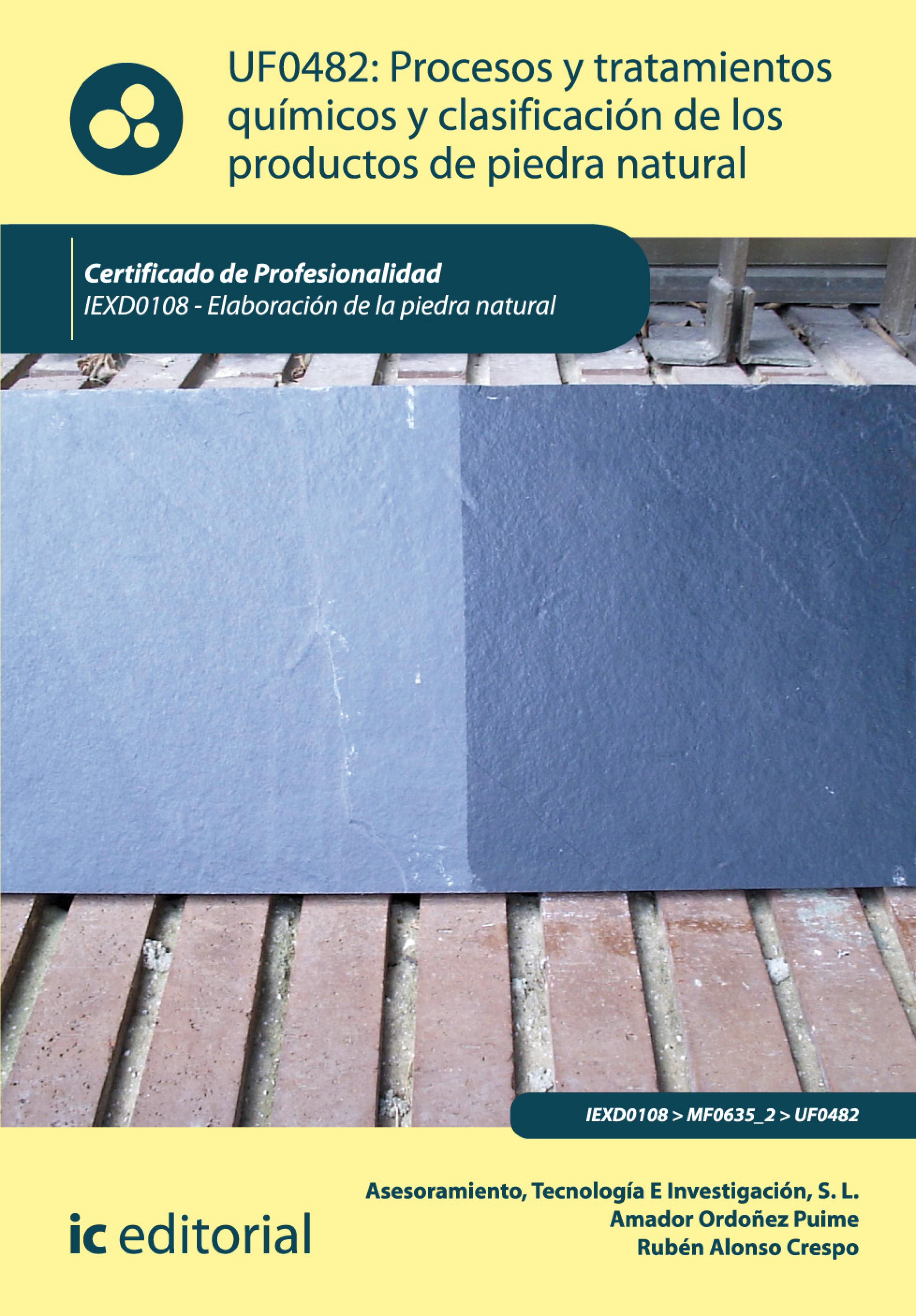 Обложка книги «Procesos y tratamientos químicos y clasificación de los productos de piedra natural. IEXD0108»