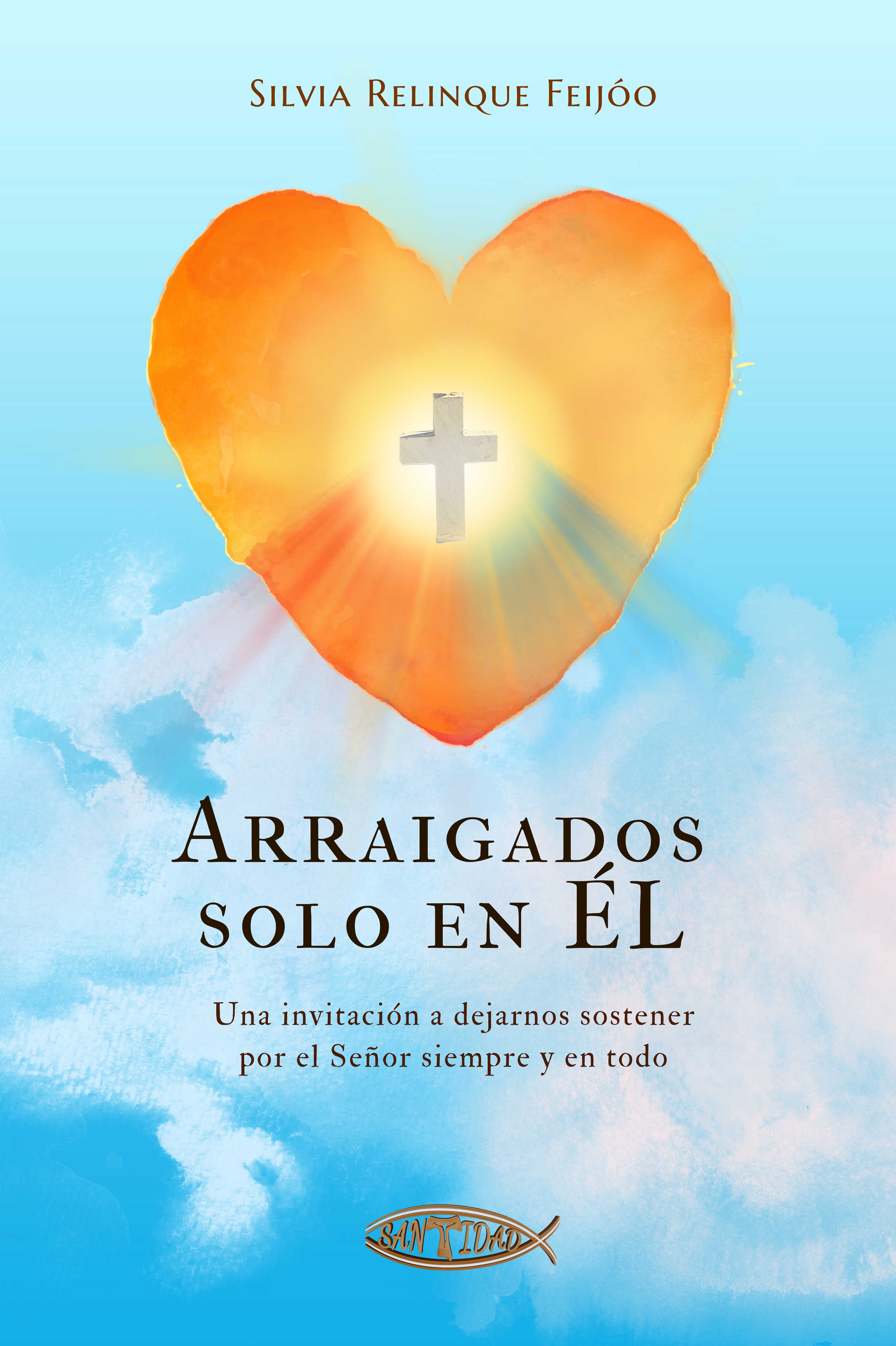 Обложка книги «Arraigados solo en Él»