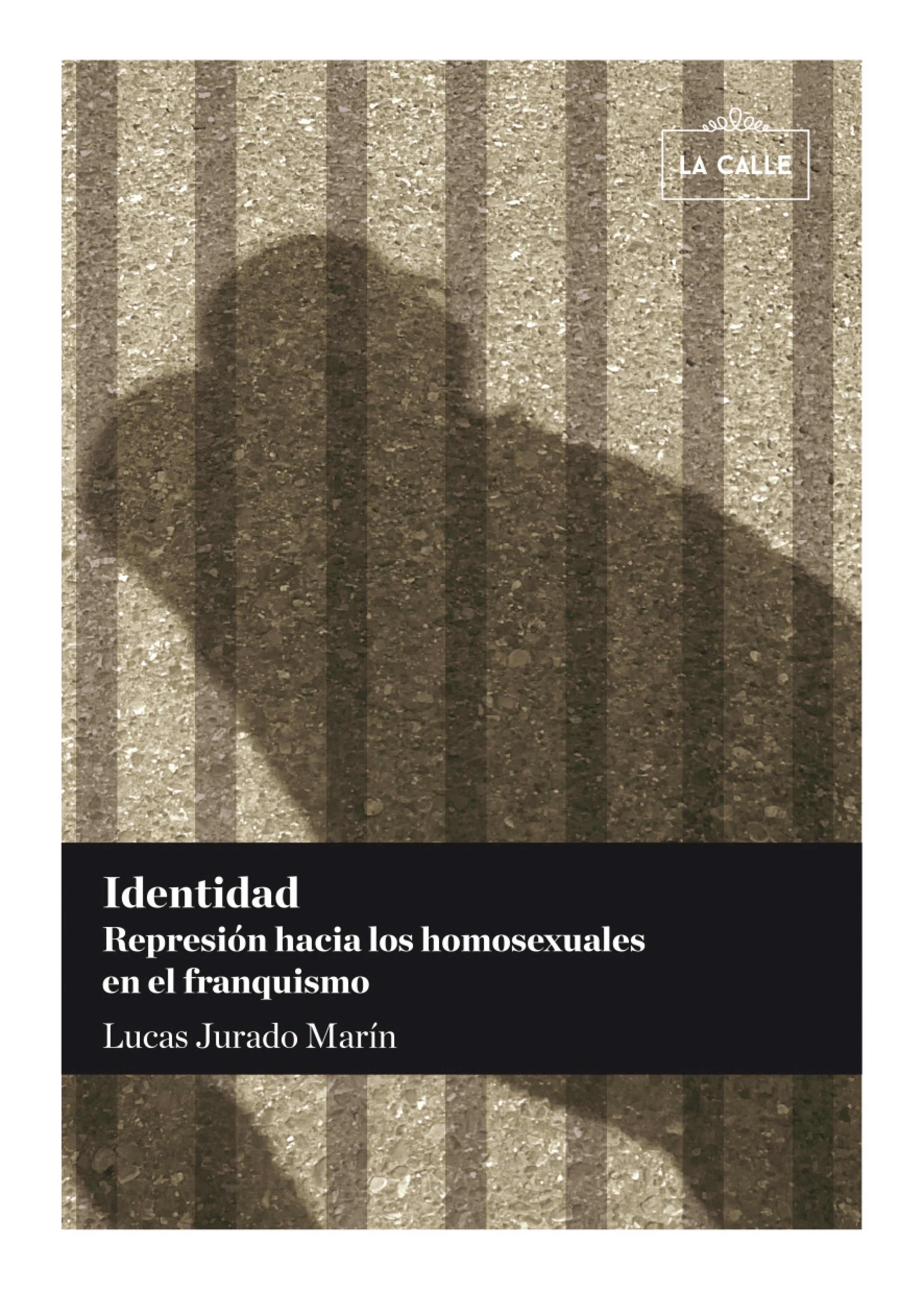 Обложка книги «Identidad. Represión hacia los homosexuales en el franquismo»