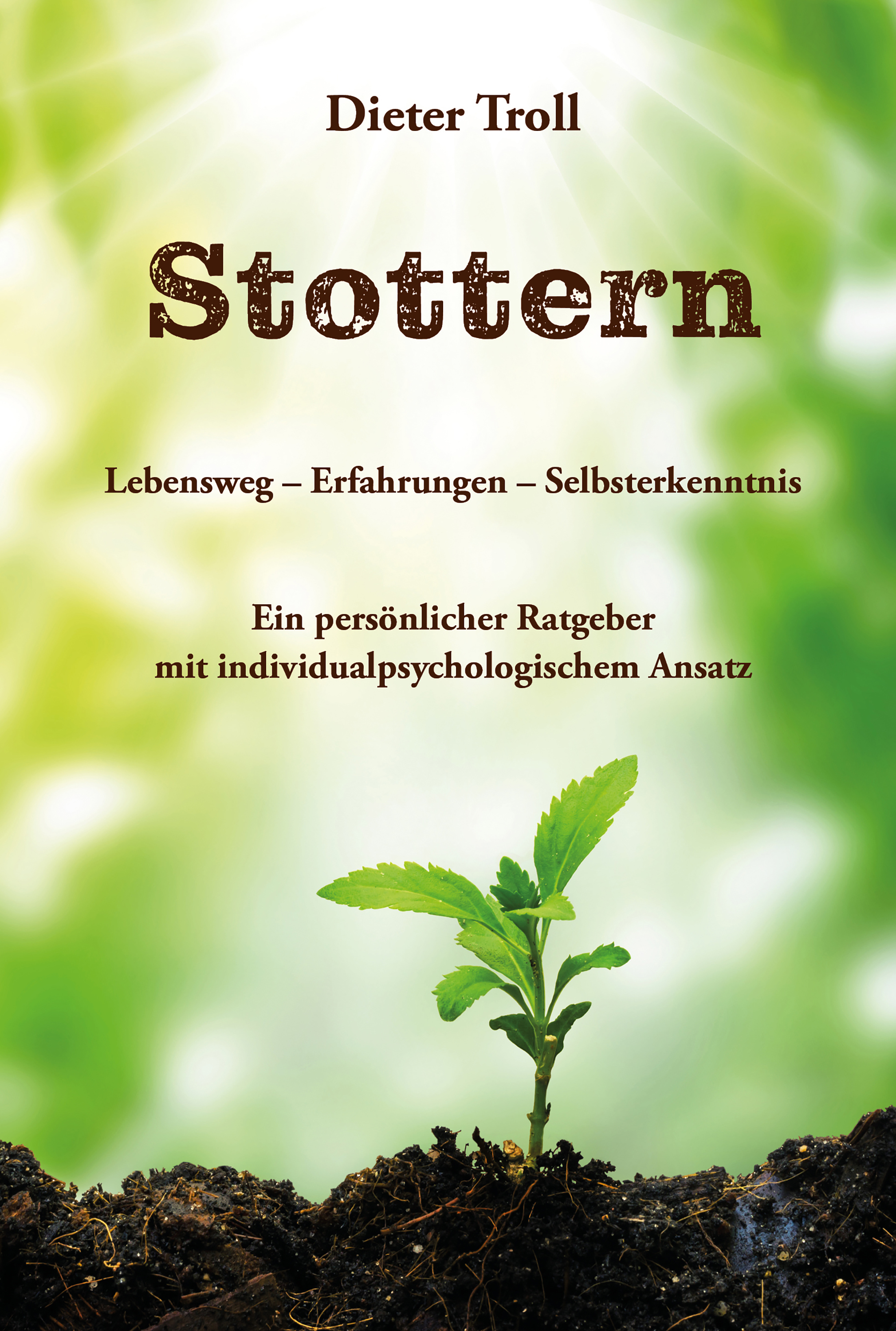 Обложка книги «Stottern - Lebensweg – Erfahrungen – Selbsterkenntnis»