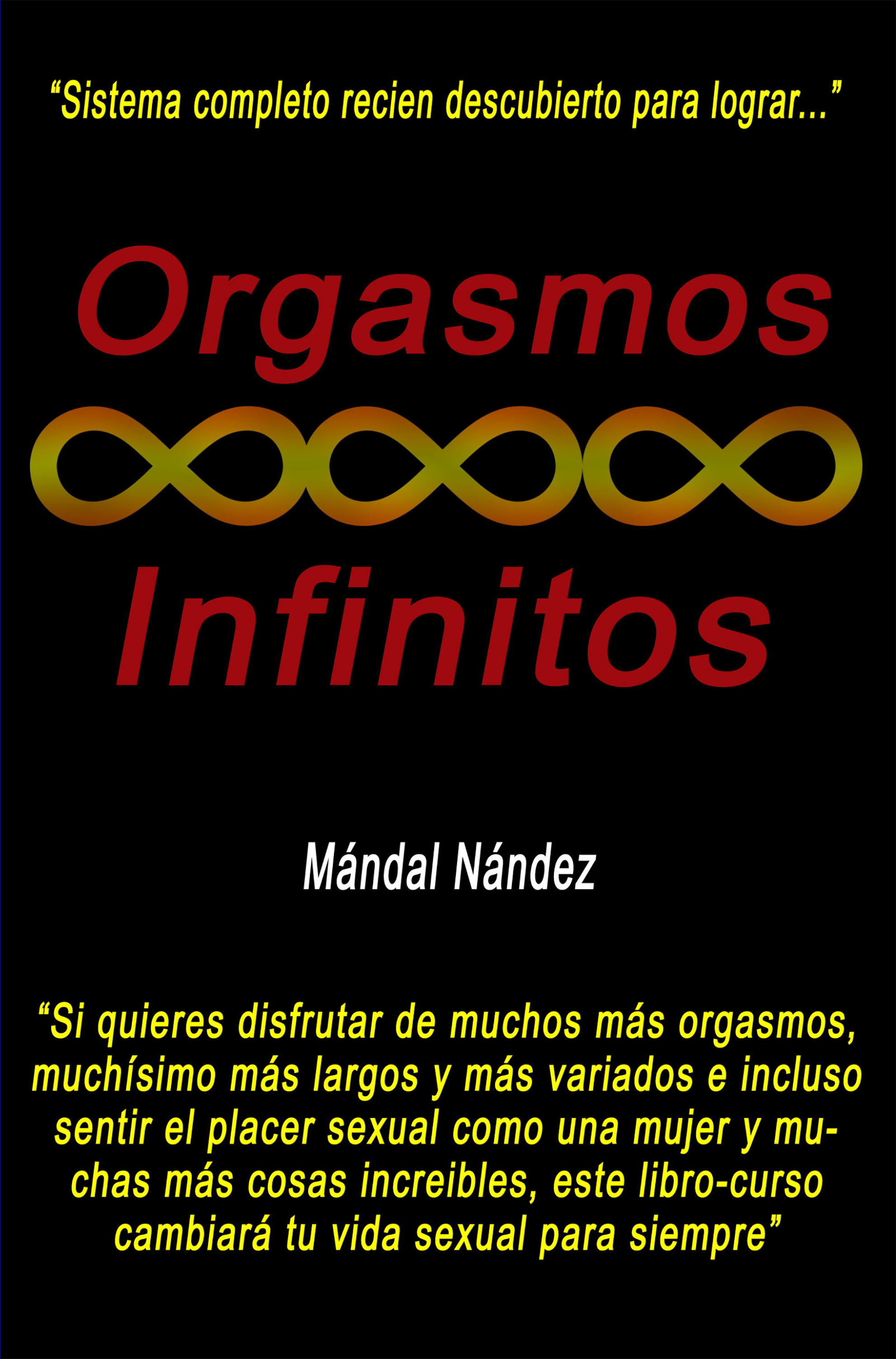 Обложка книги «Orgasmos Infinitos»
