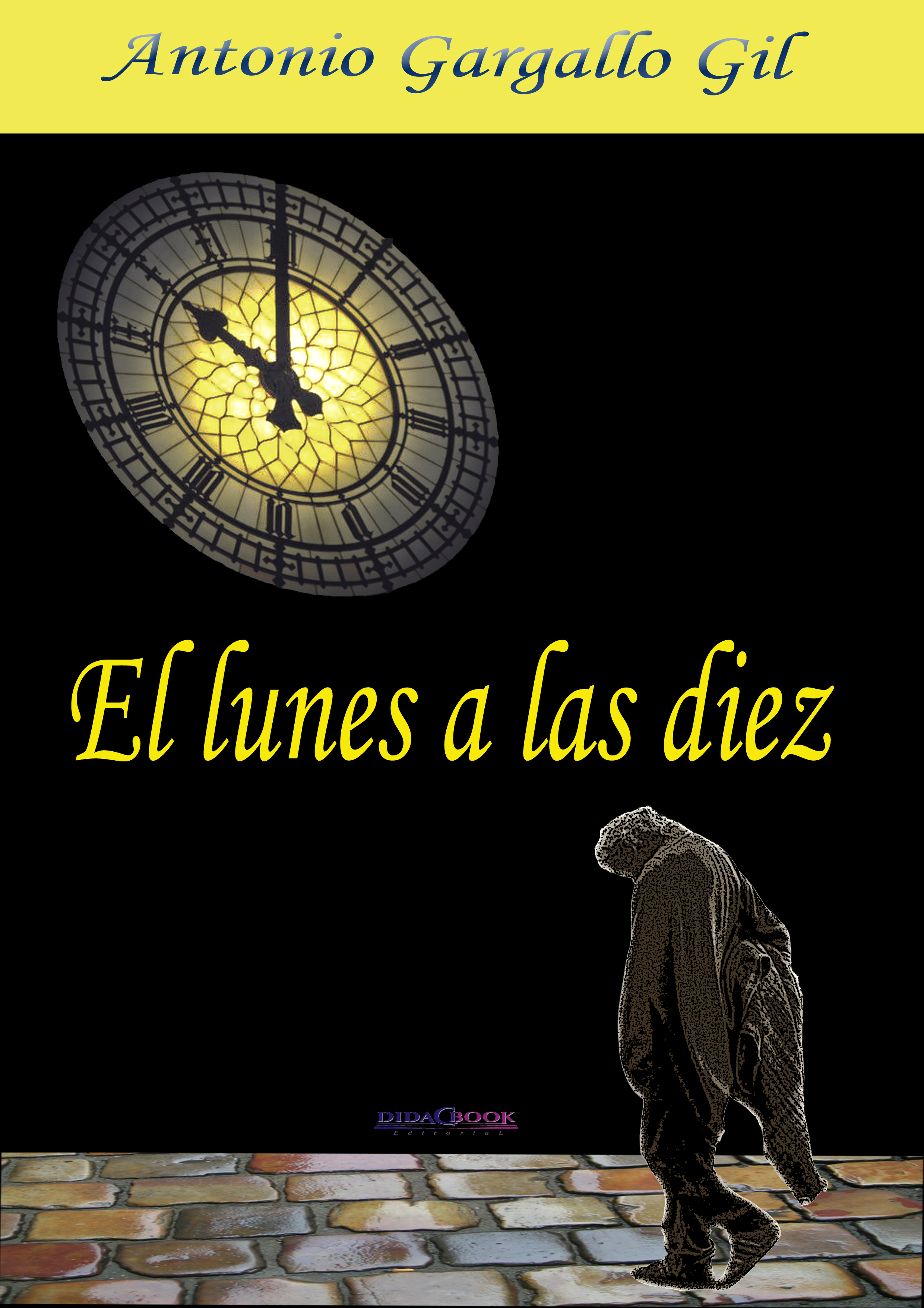 Обложка книги «El lunes a las diez»