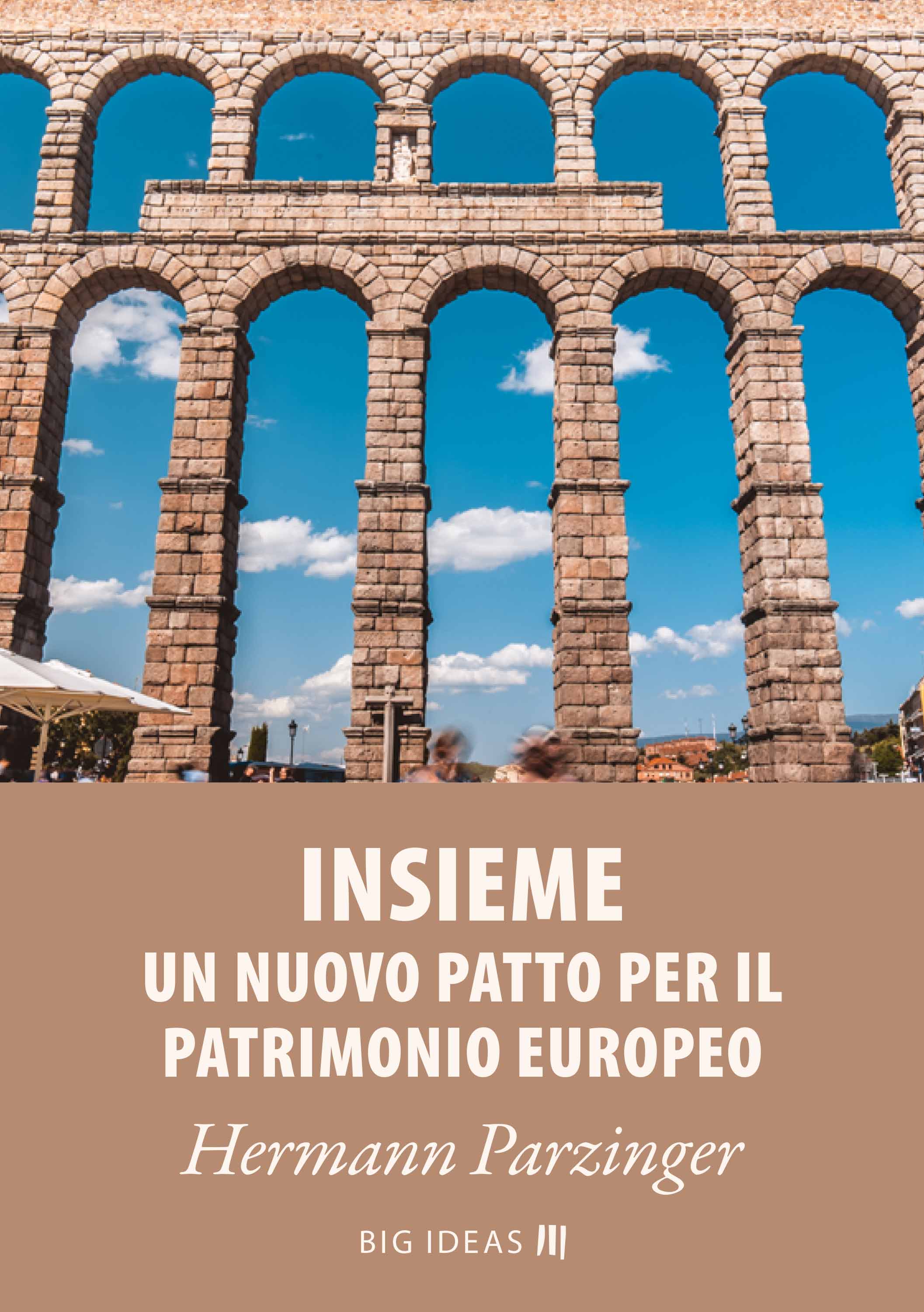 Обложка книги «Insieme - Un nuovo Patto per il patrimonio europeo»
