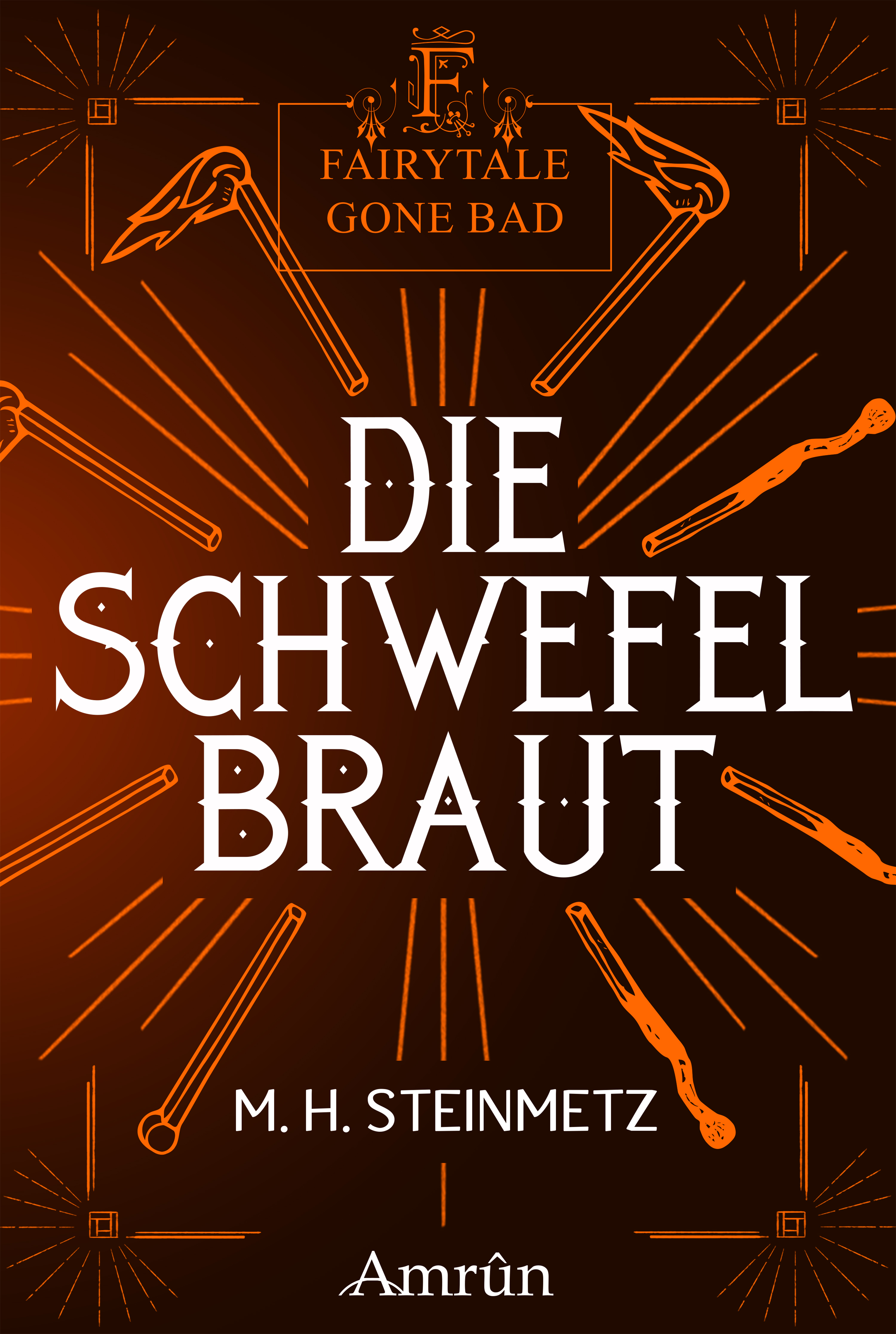 Обложка книги «Fairytale gone Bad 4: Die Schwefelbraut»