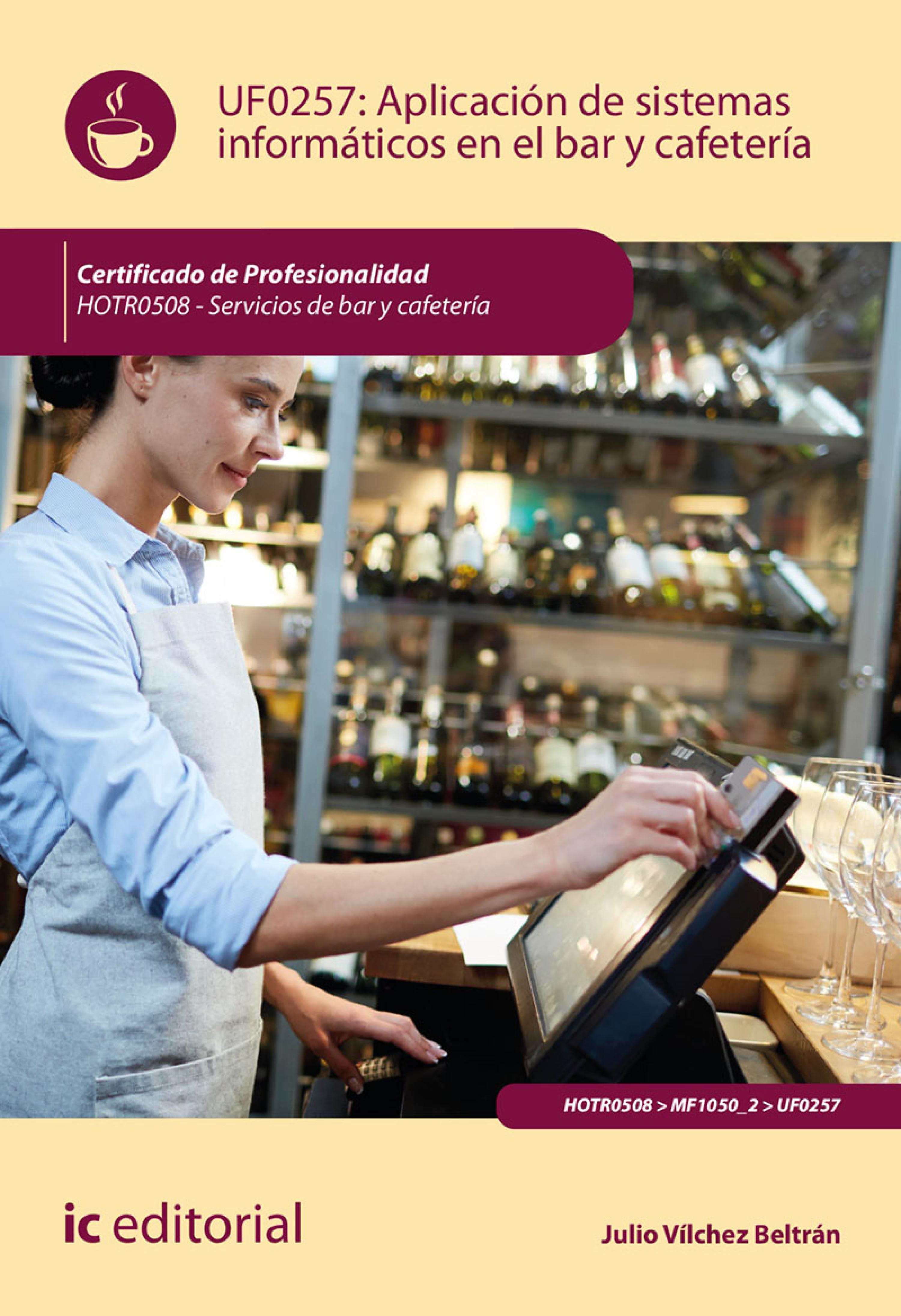 Обложка книги «Aplicación de sistemas informáticos en bar y cafetería. HOTR0508»