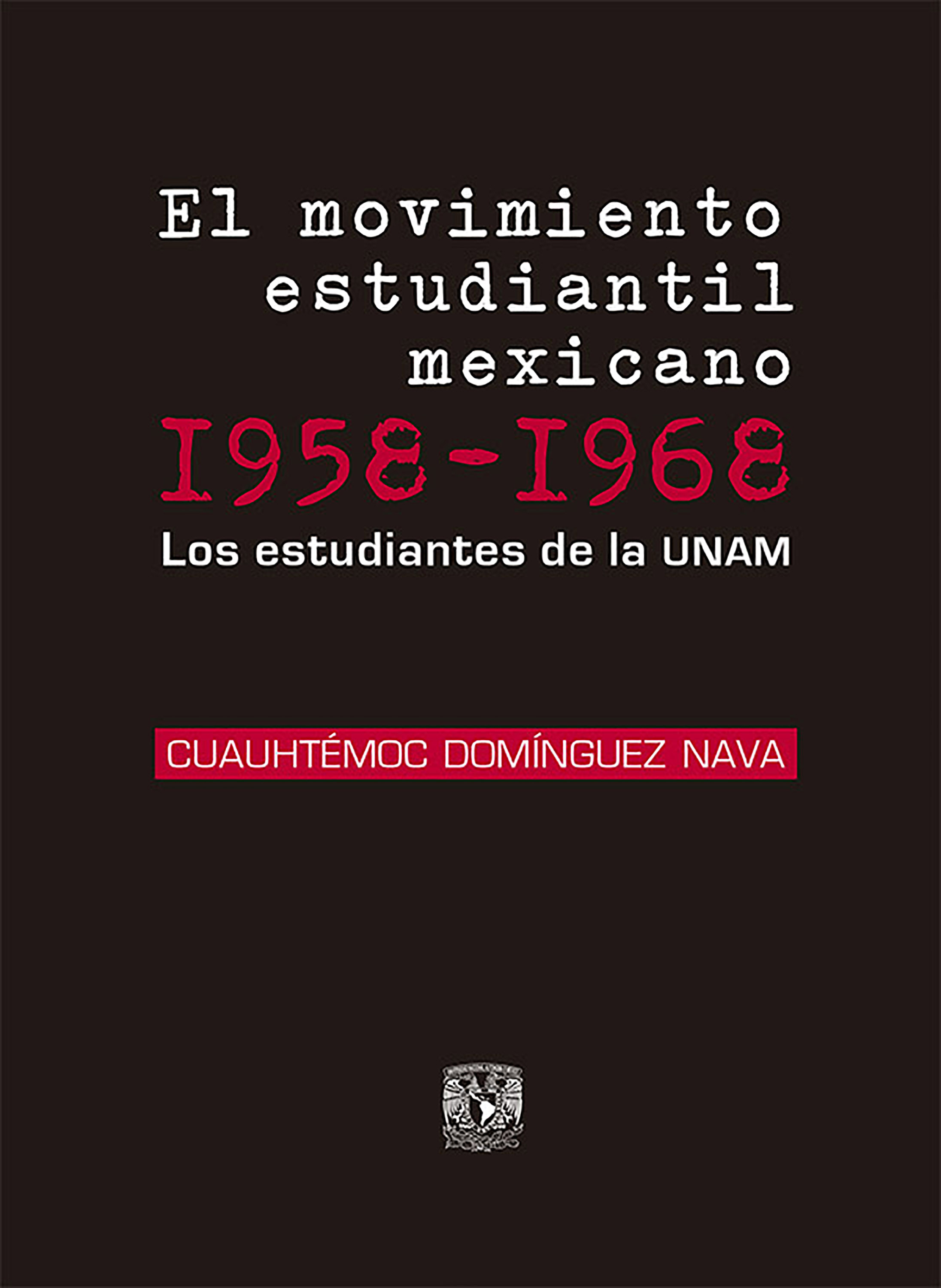 Обложка книги «El movimiento estudiantil mexicano 1958-1968»