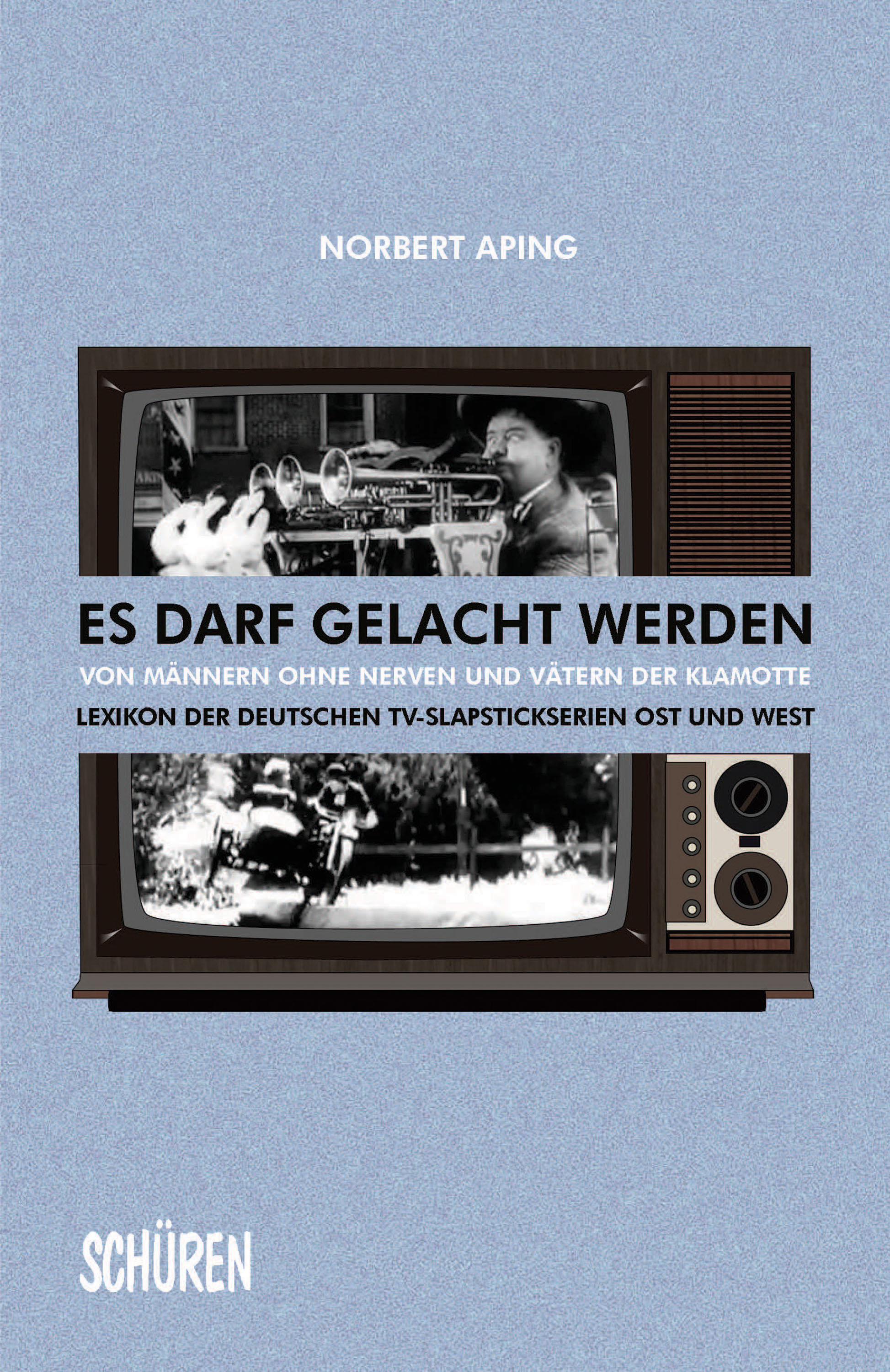 Обложка книги «Es darf gelacht werden Von Männern ohne Nerven und Vätern der Klamotte»