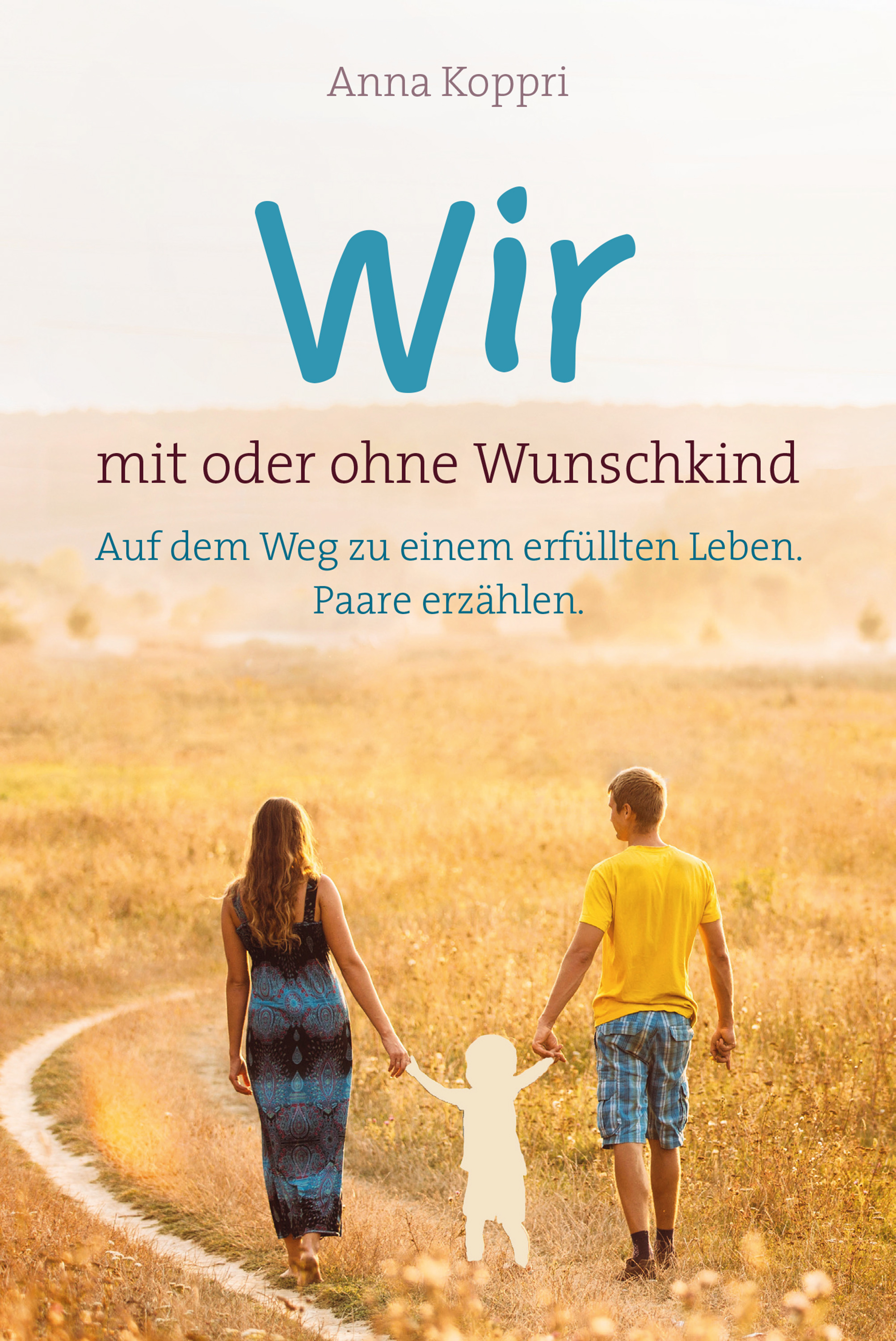 Обложка книги «Wir - mit oder ohne Wunschkind»