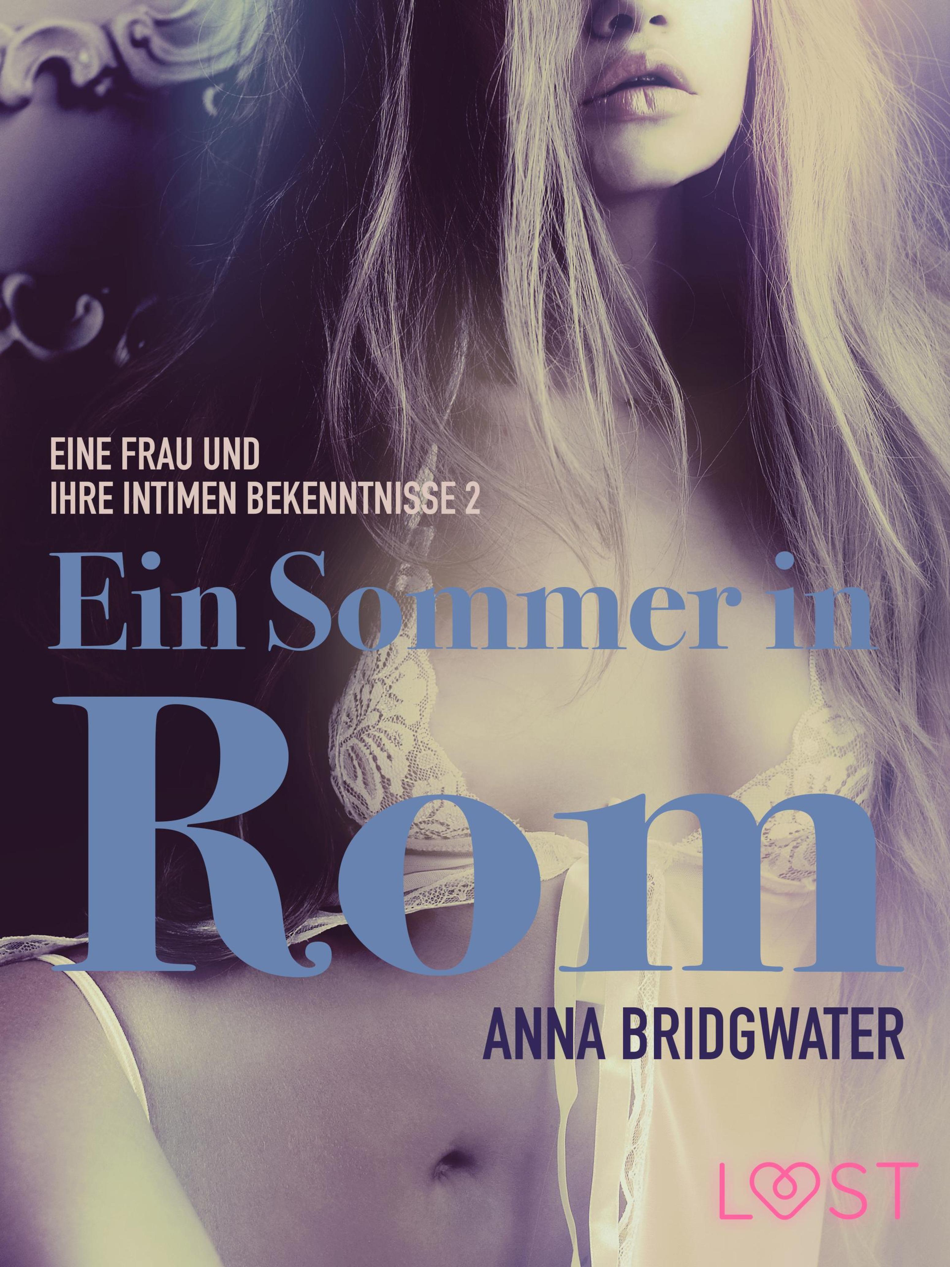 Обложка книги «Ein Sommer in Rom - eine Frau und ihre intimen Bekenntnisse 2»