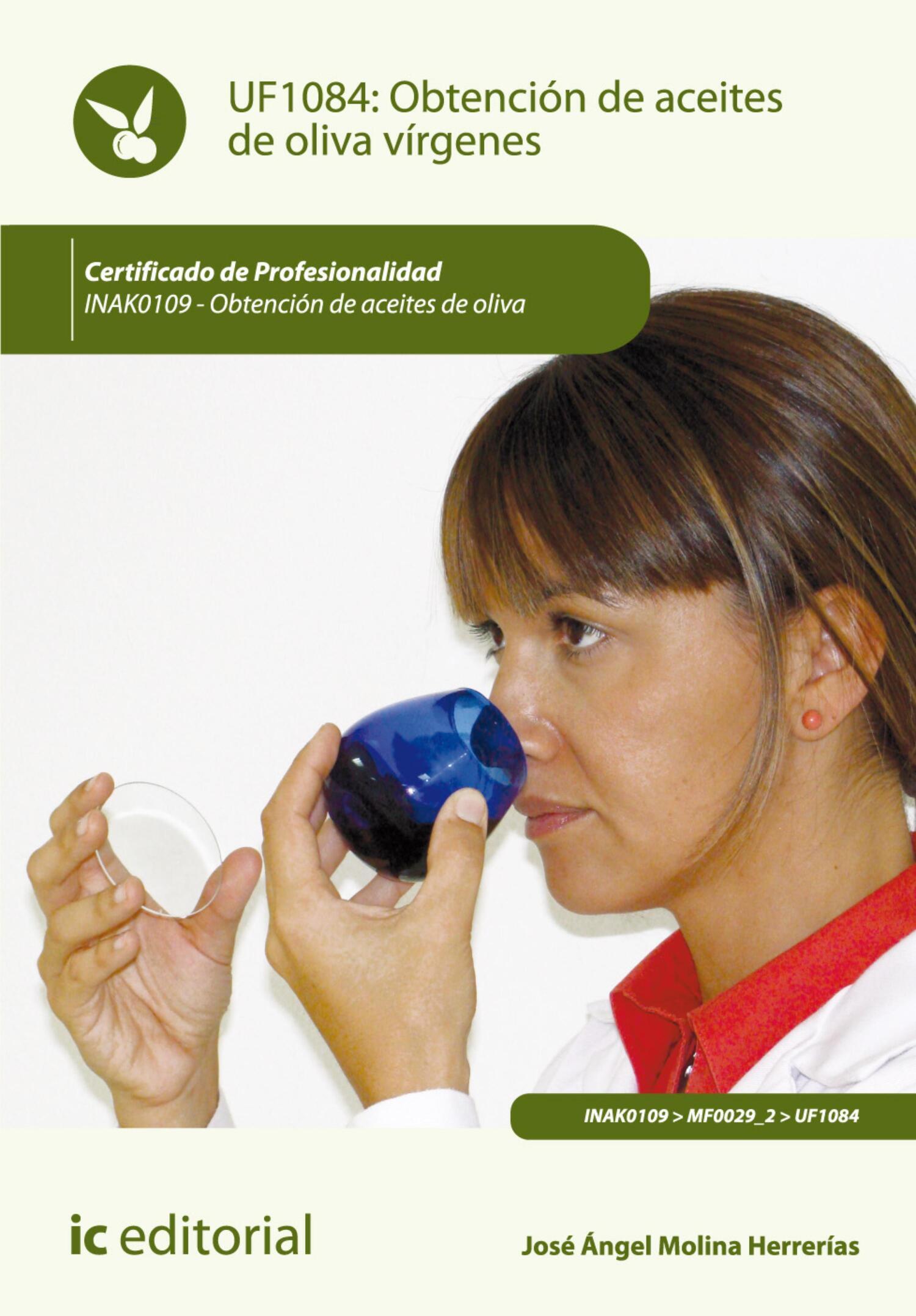 Обложка книги «Obtención de aceites de oliva vírgenes. INAK0109»