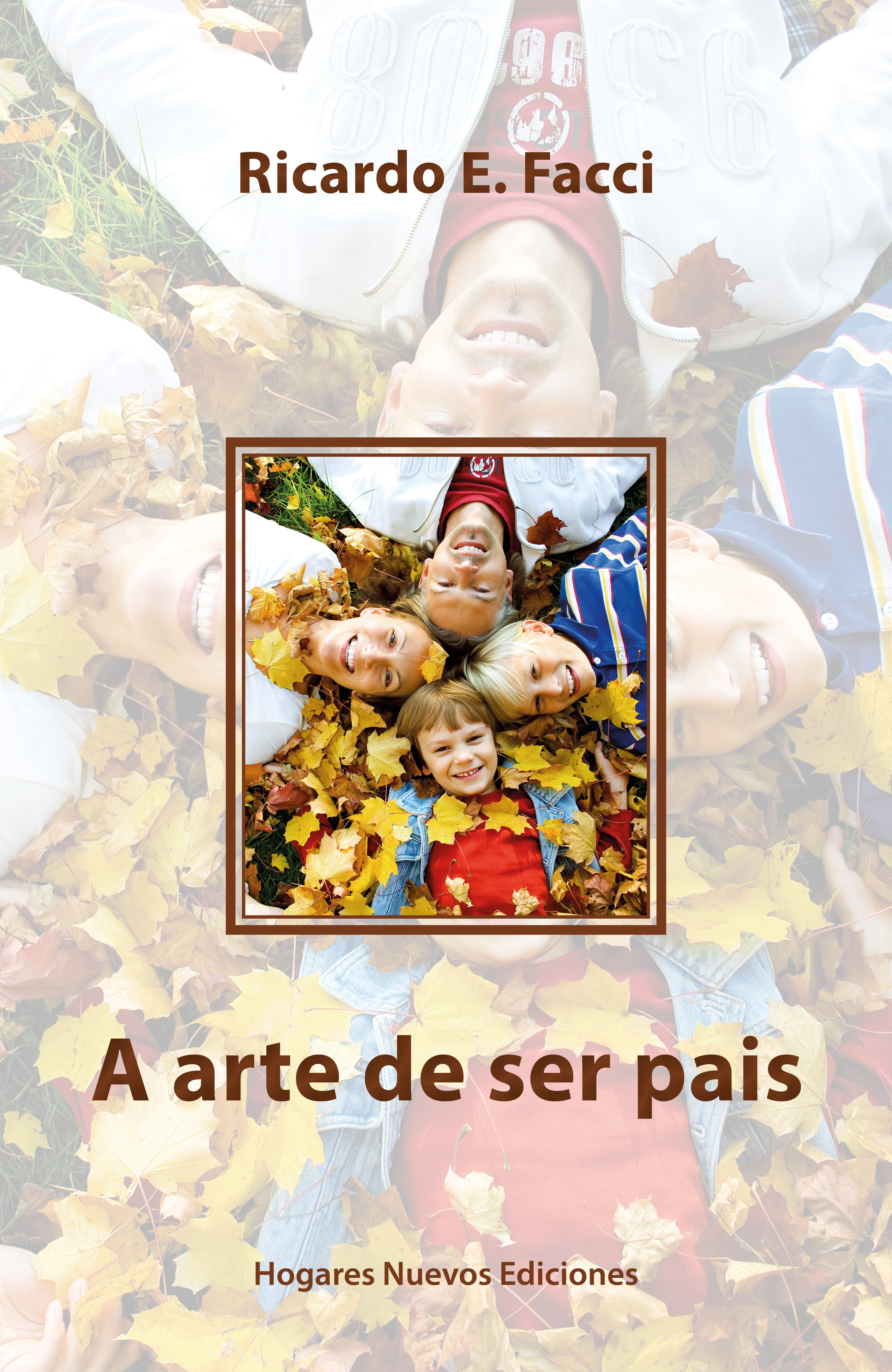 Обложка книги «A arte de ser pais»