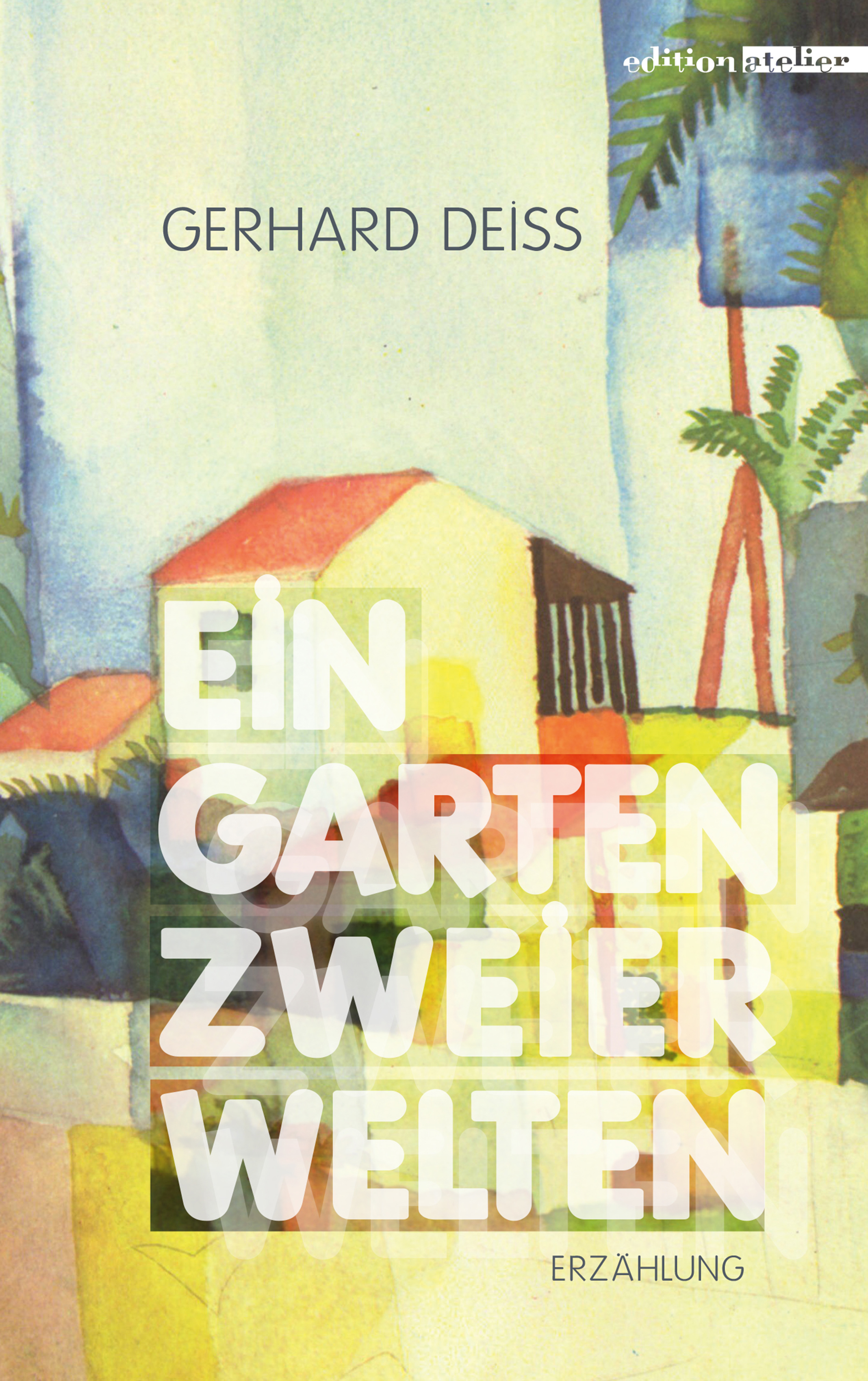Обложка книги «Ein Garten zweier Welten»