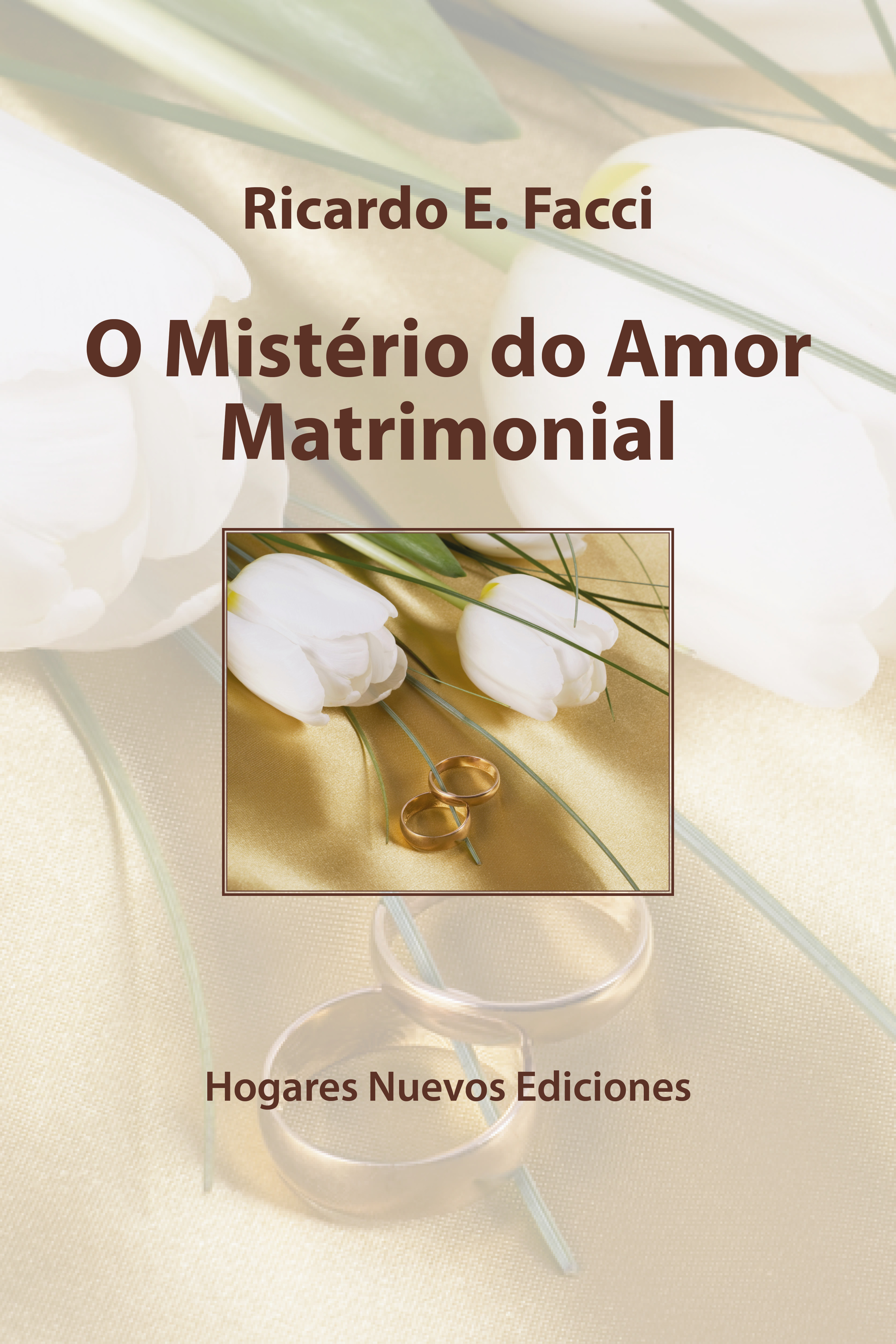 Обложка книги «O mistério do amor matrimonial»