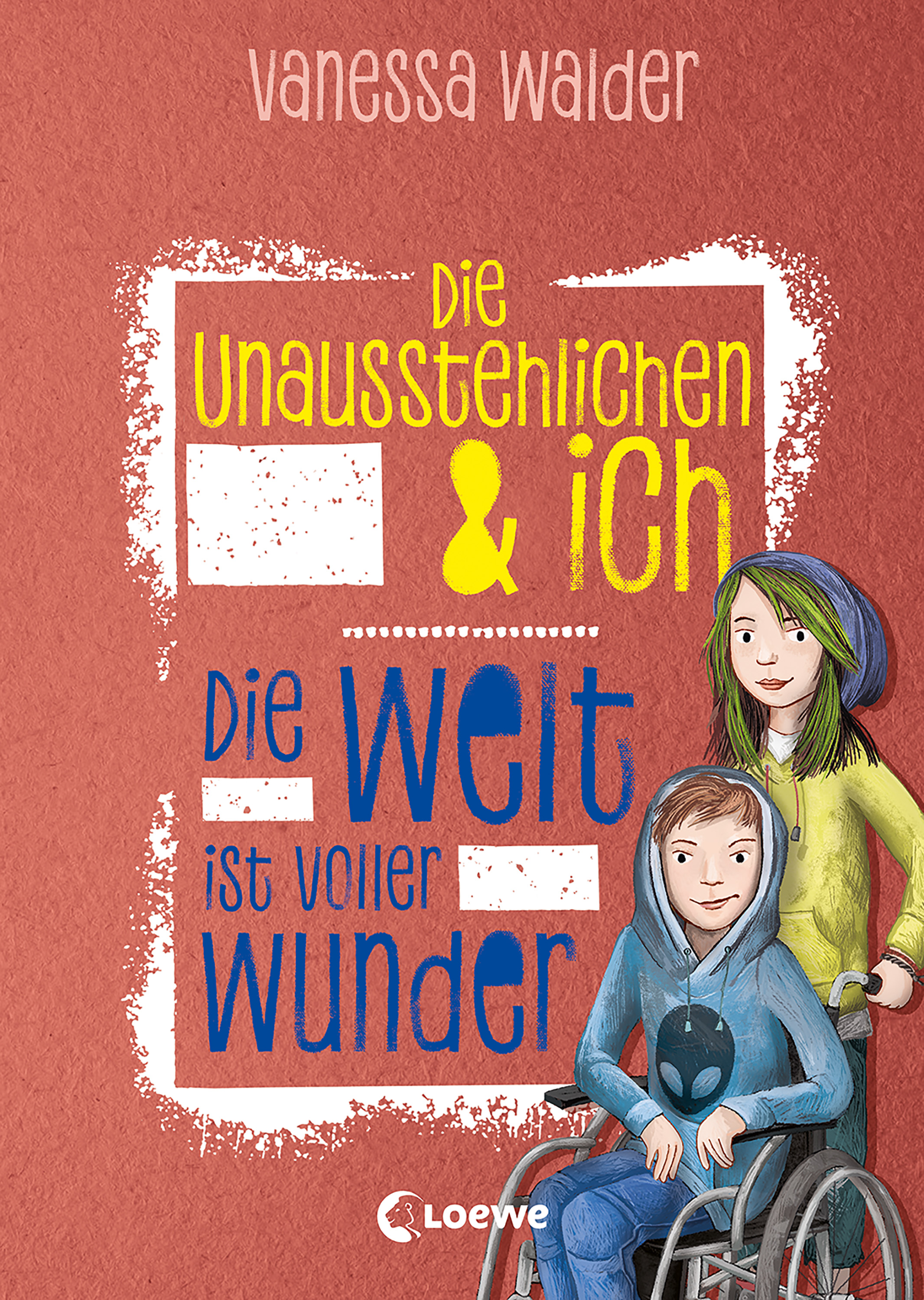 Обложка книги «Die Unausstehlichen & ich - Die Welt ist voller Wunder»