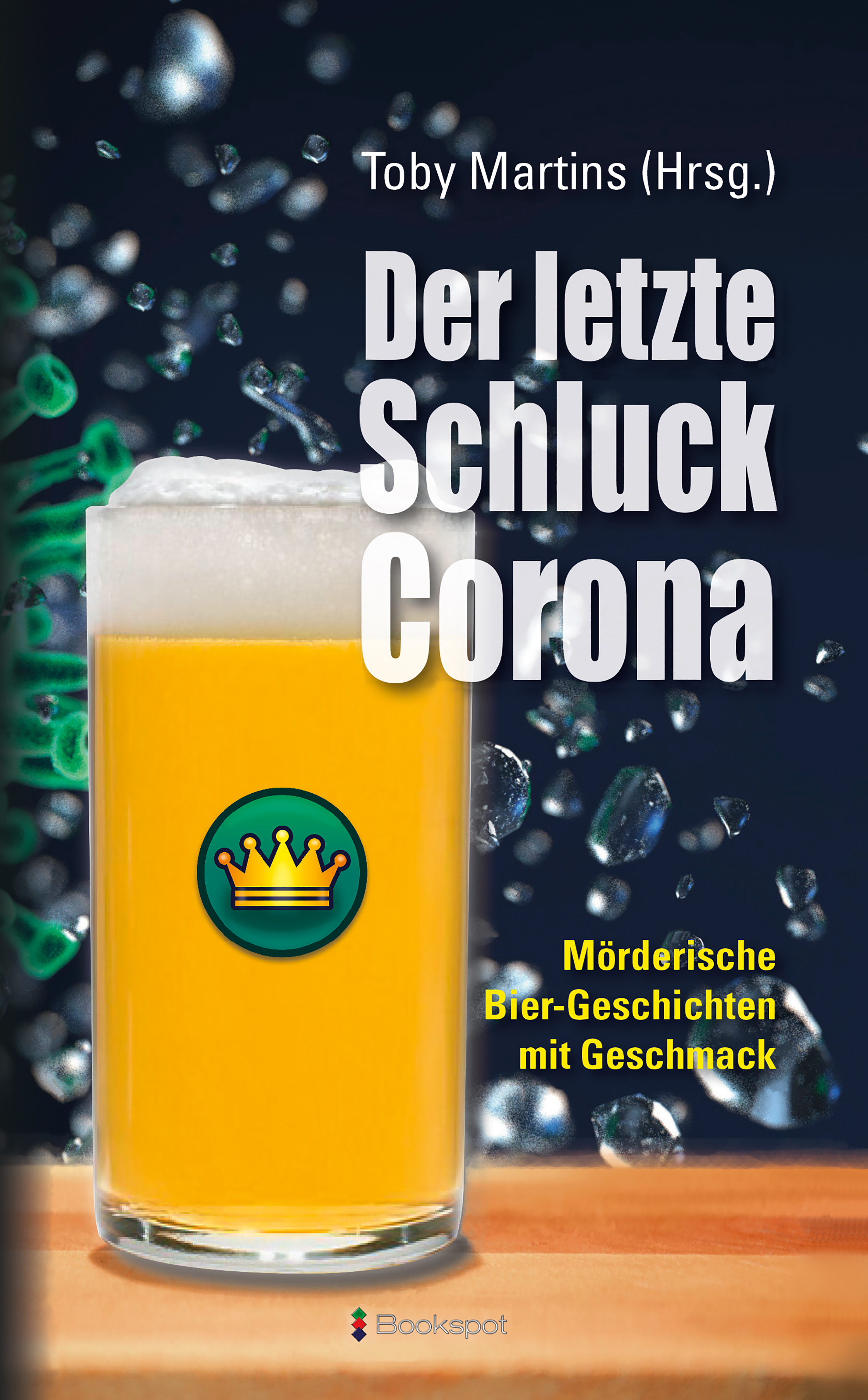 Обложка книги «Der letzte Schluck Corona»