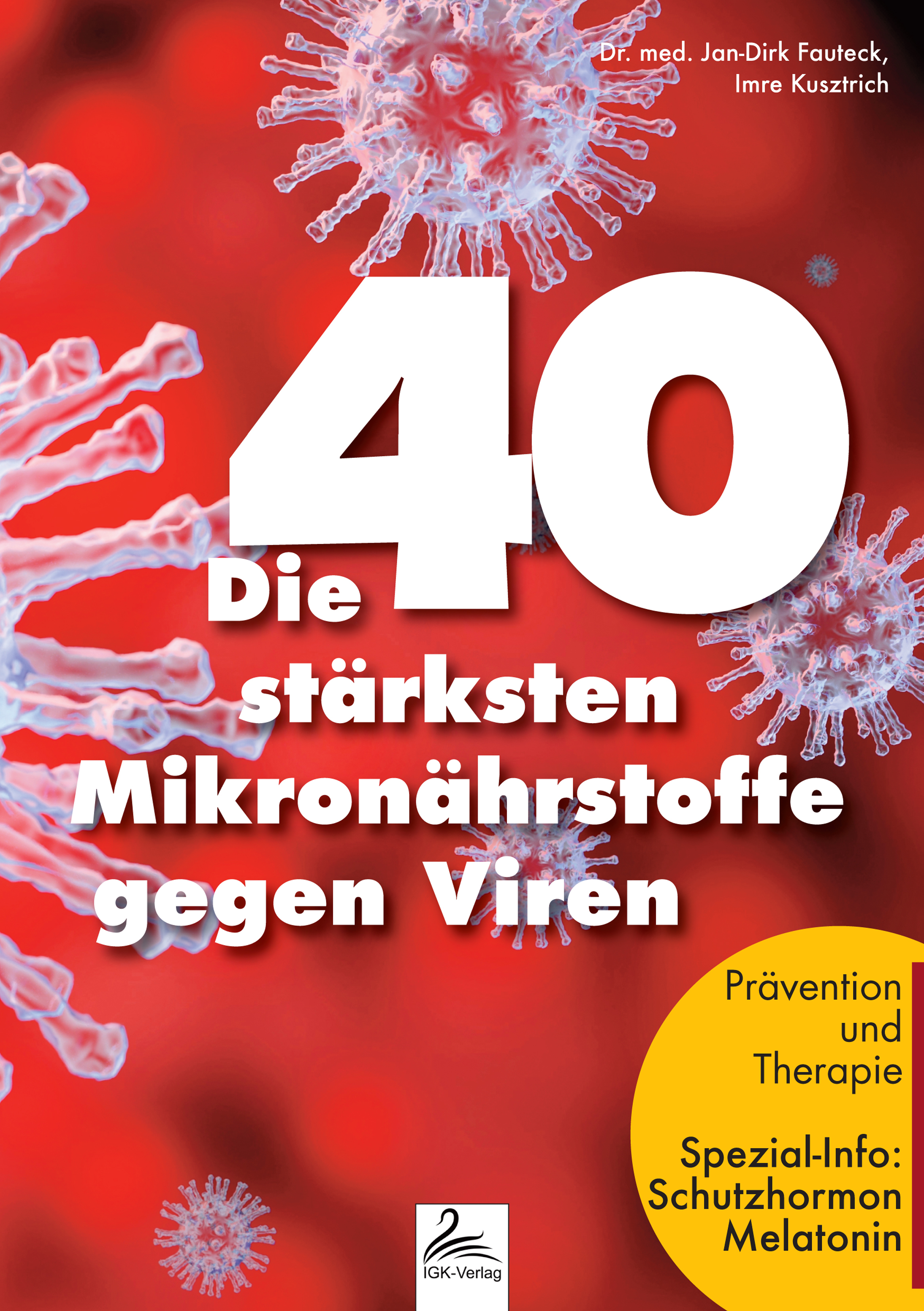 Обложка книги «Die 40 stärksten Mikronährstoffe gegen Viren»