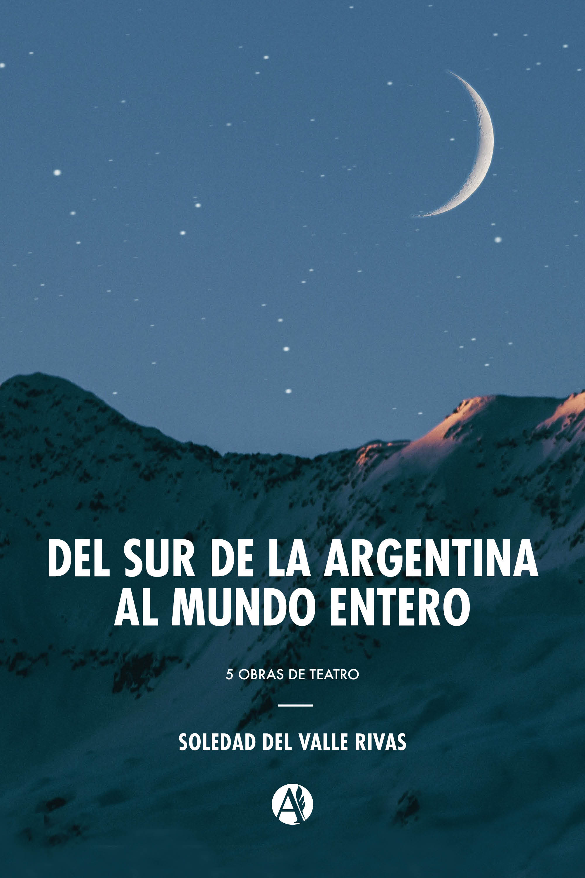 Обложка книги «Del sur de la Argentina al mundo entero»