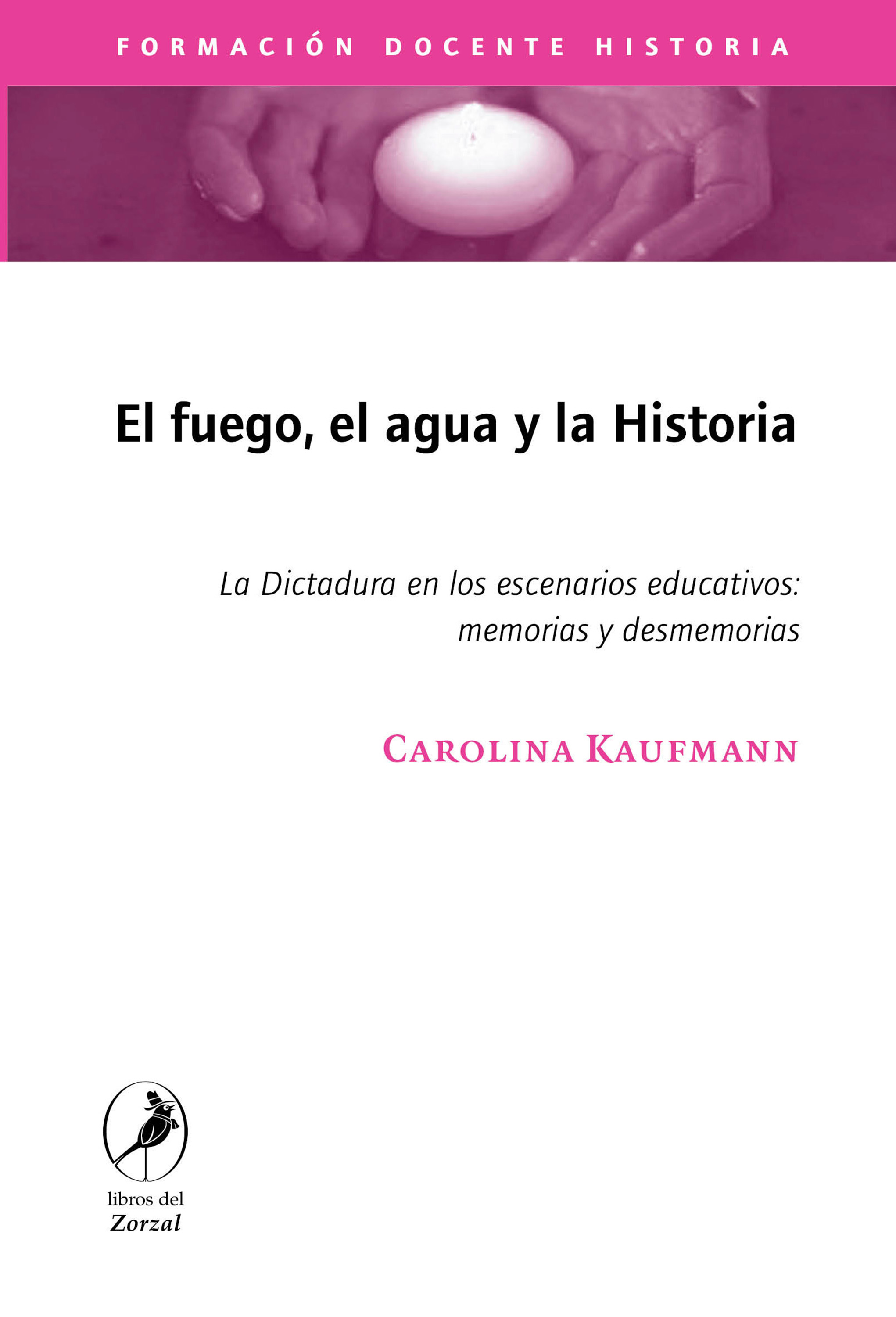 Обложка книги «El fuego, el agua y la historia»