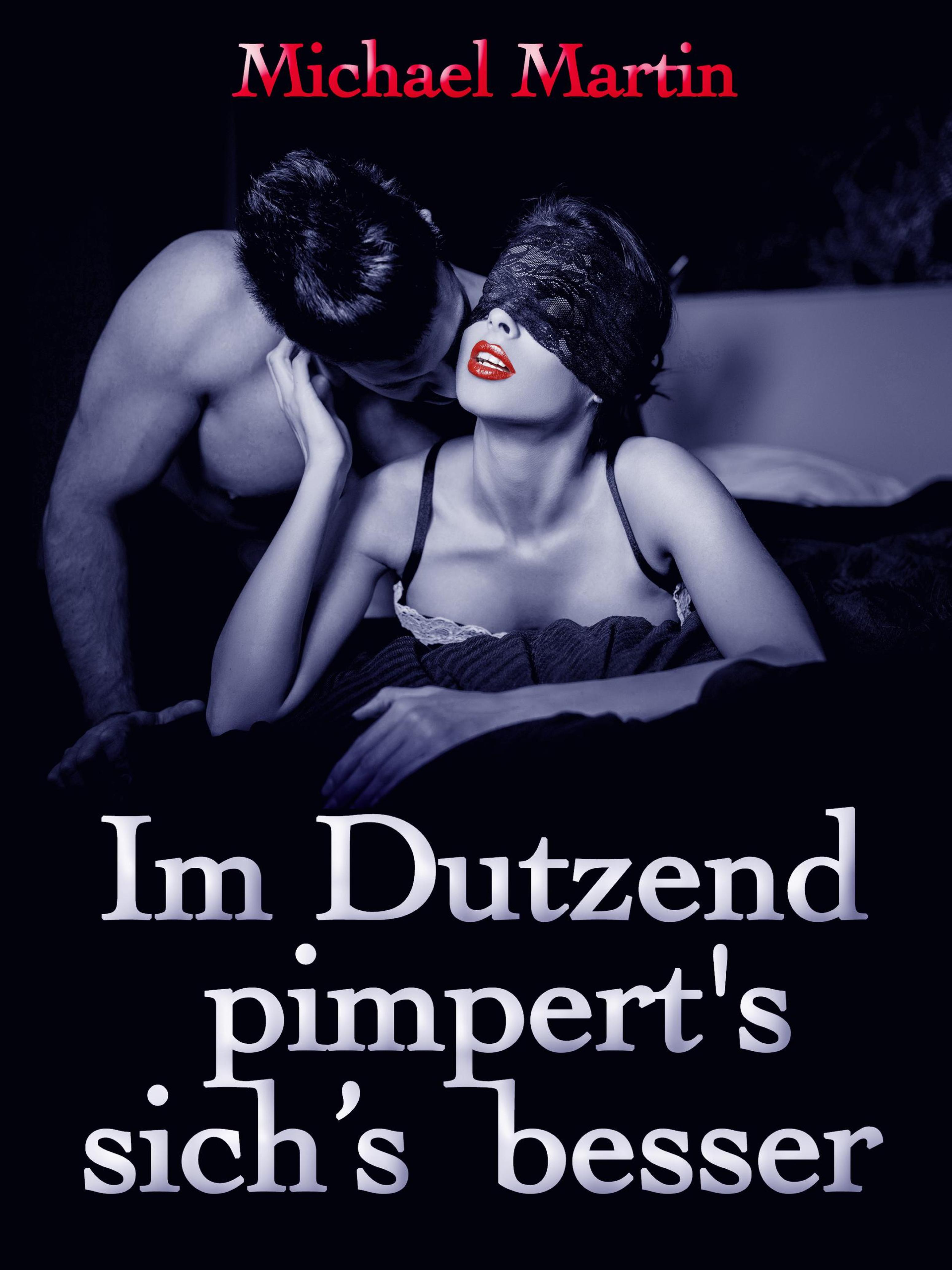 Обложка книги «Im Dutzend pimpert s sich s besser»