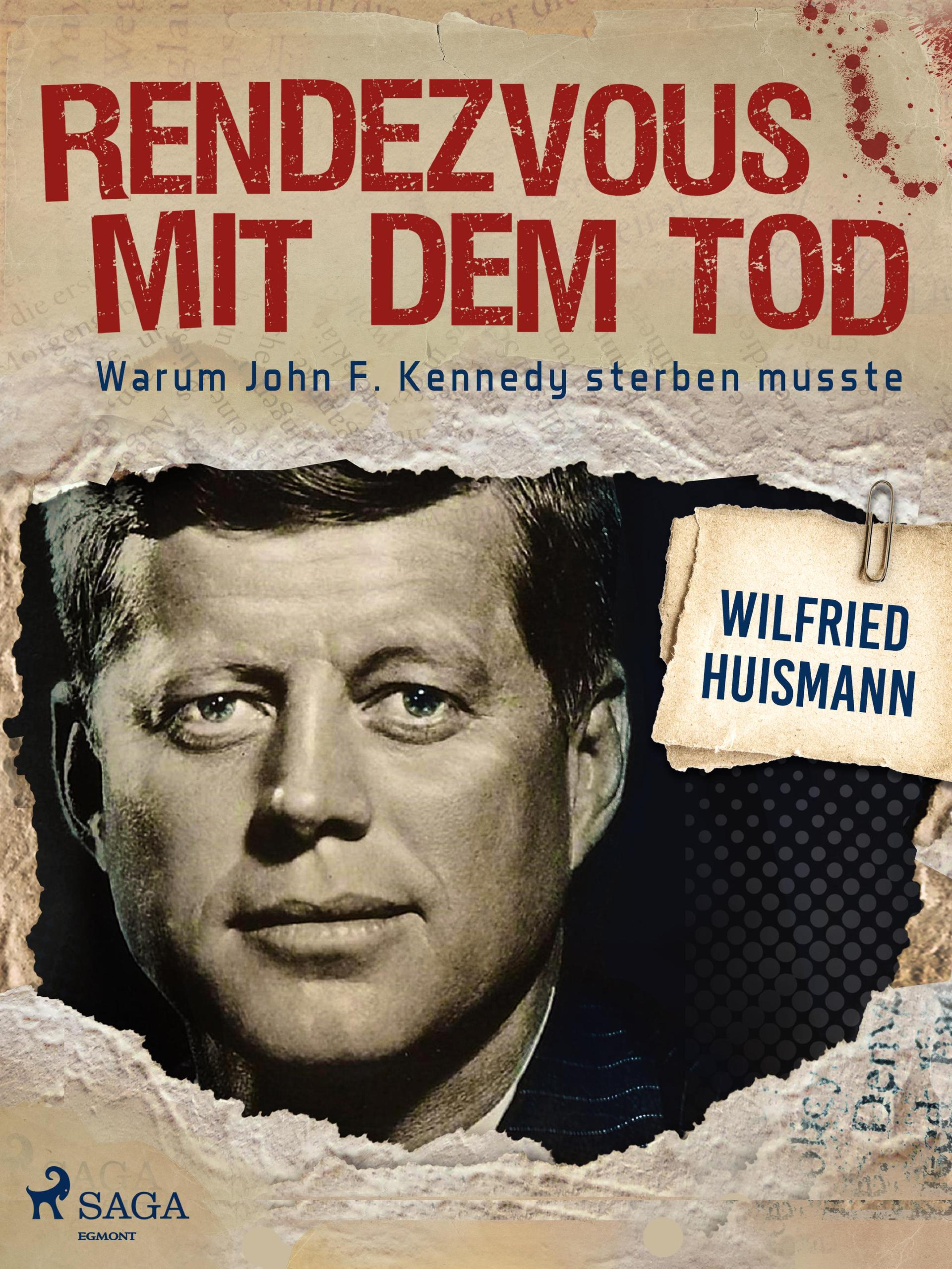 Обложка книги «Rendezvous mit dem Tod - Warum John F. Kennedy sterben musste»