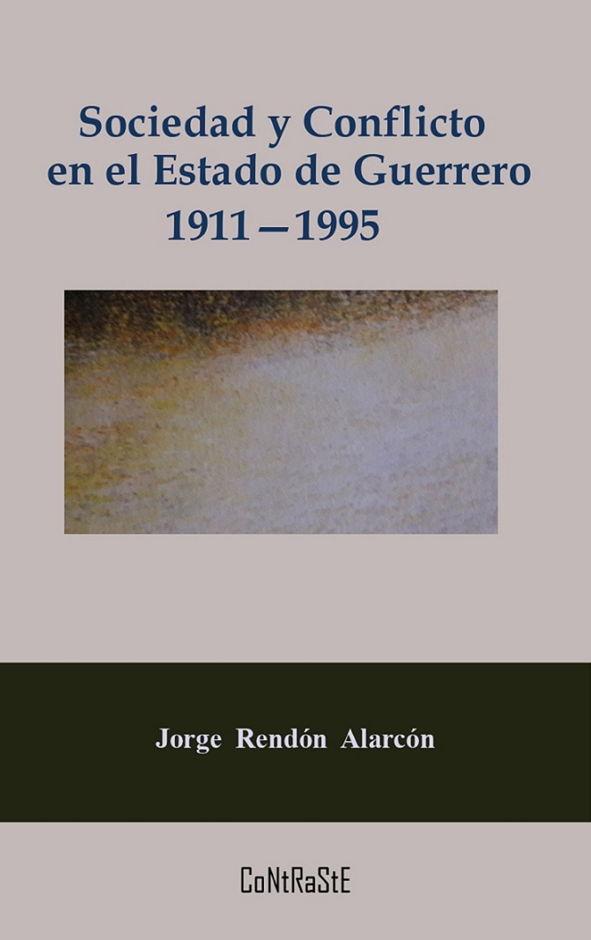 Обложка книги «Sociedad y conflicto en el estado de Guerrero, 1911-1995»