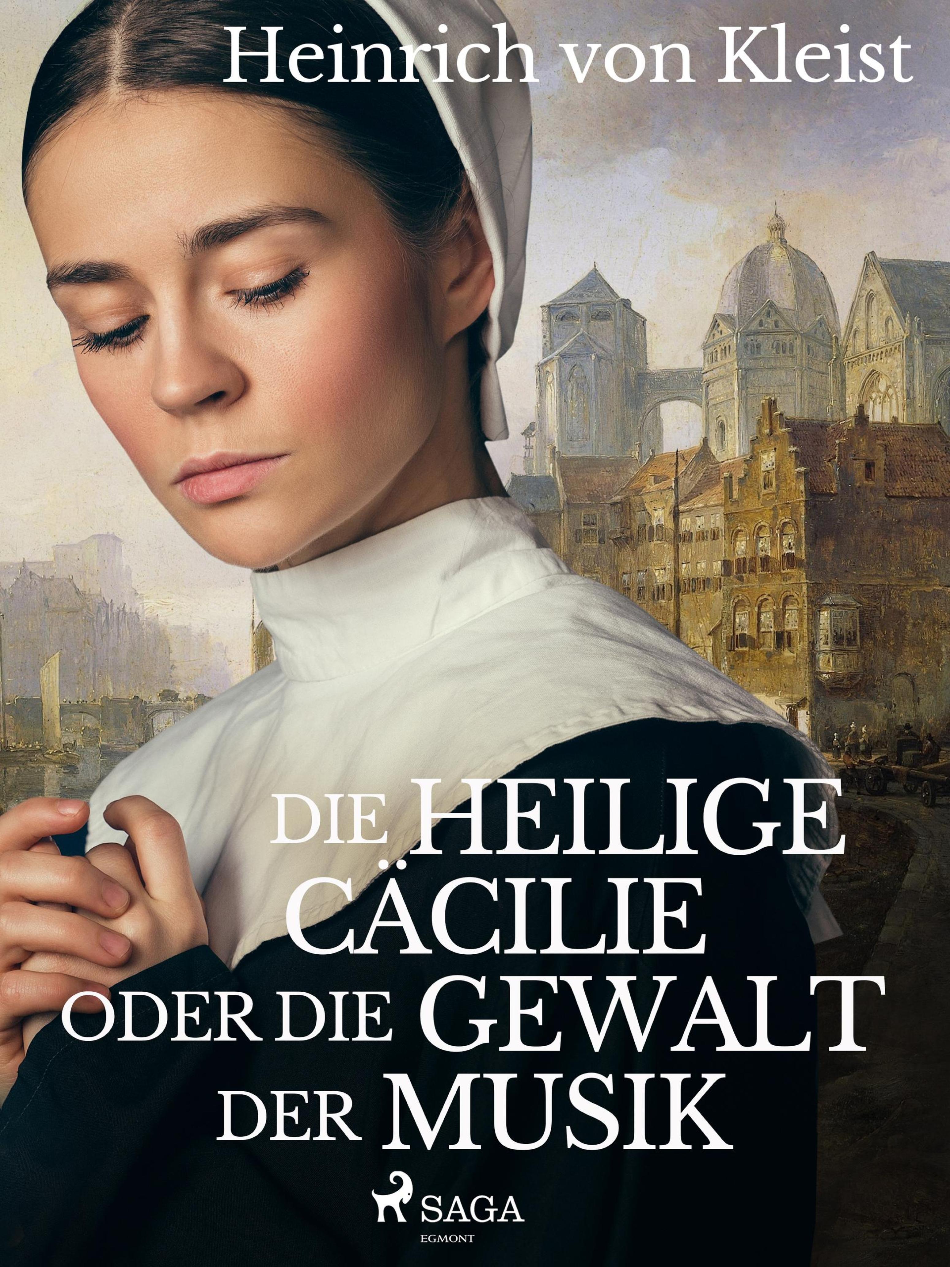 Обложка книги «Die heilige Cäcilie oder die Gewalt der Musik»