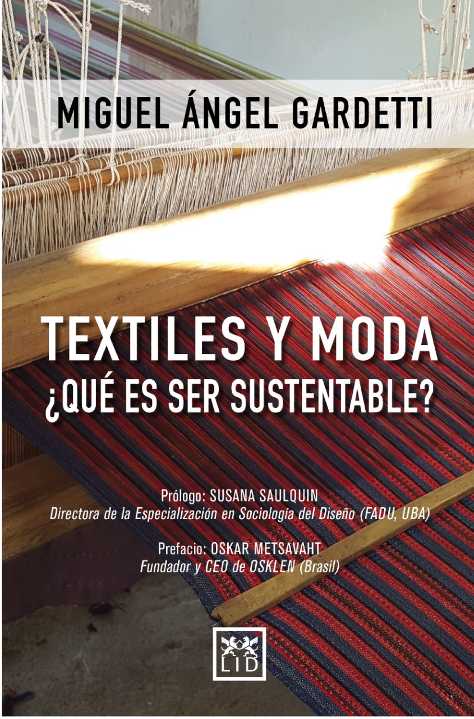 Обложка книги «Textiles y moda ¿Qué es ser sustentable?»