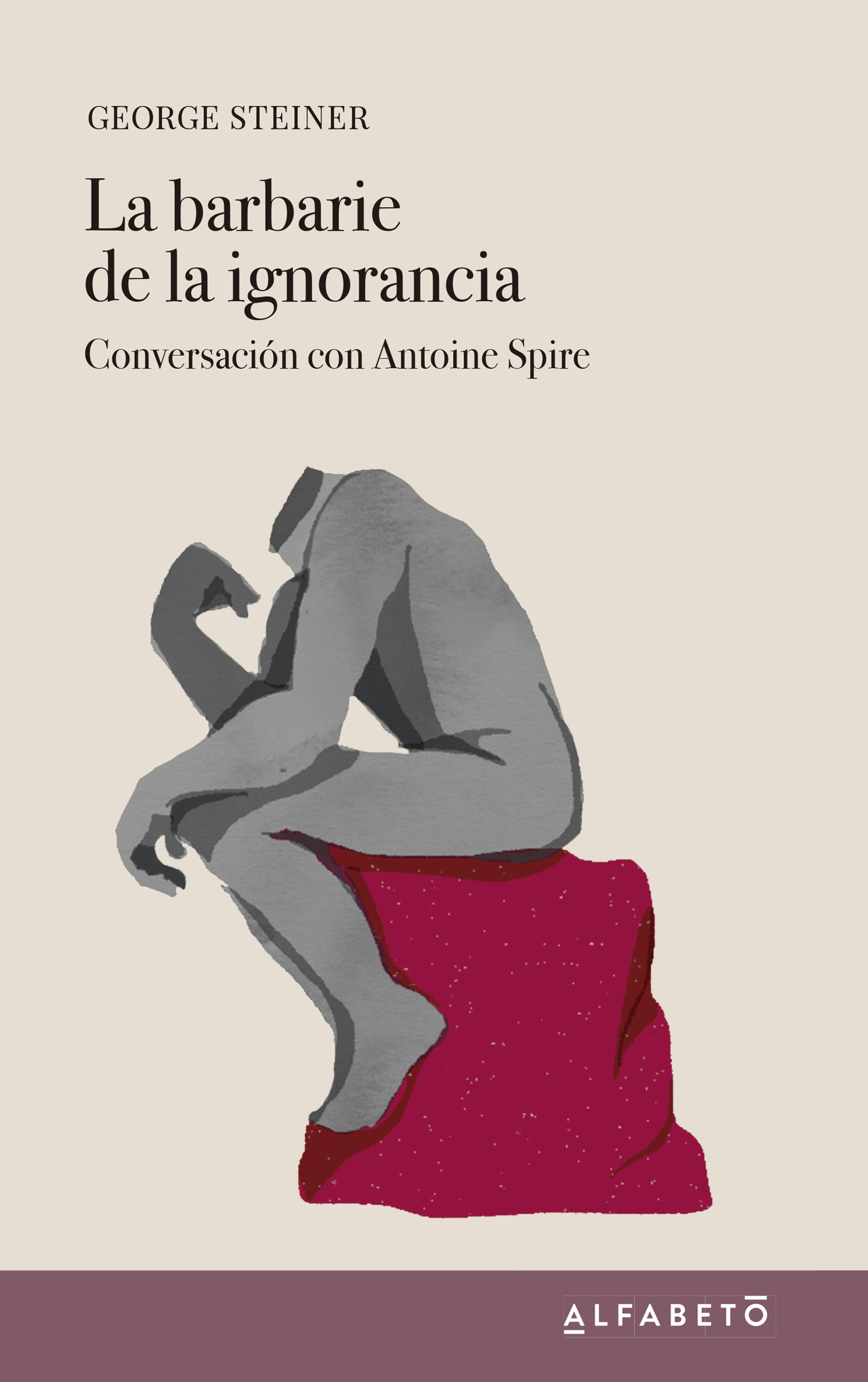 Обложка книги «La barbarie de la ignorancia»