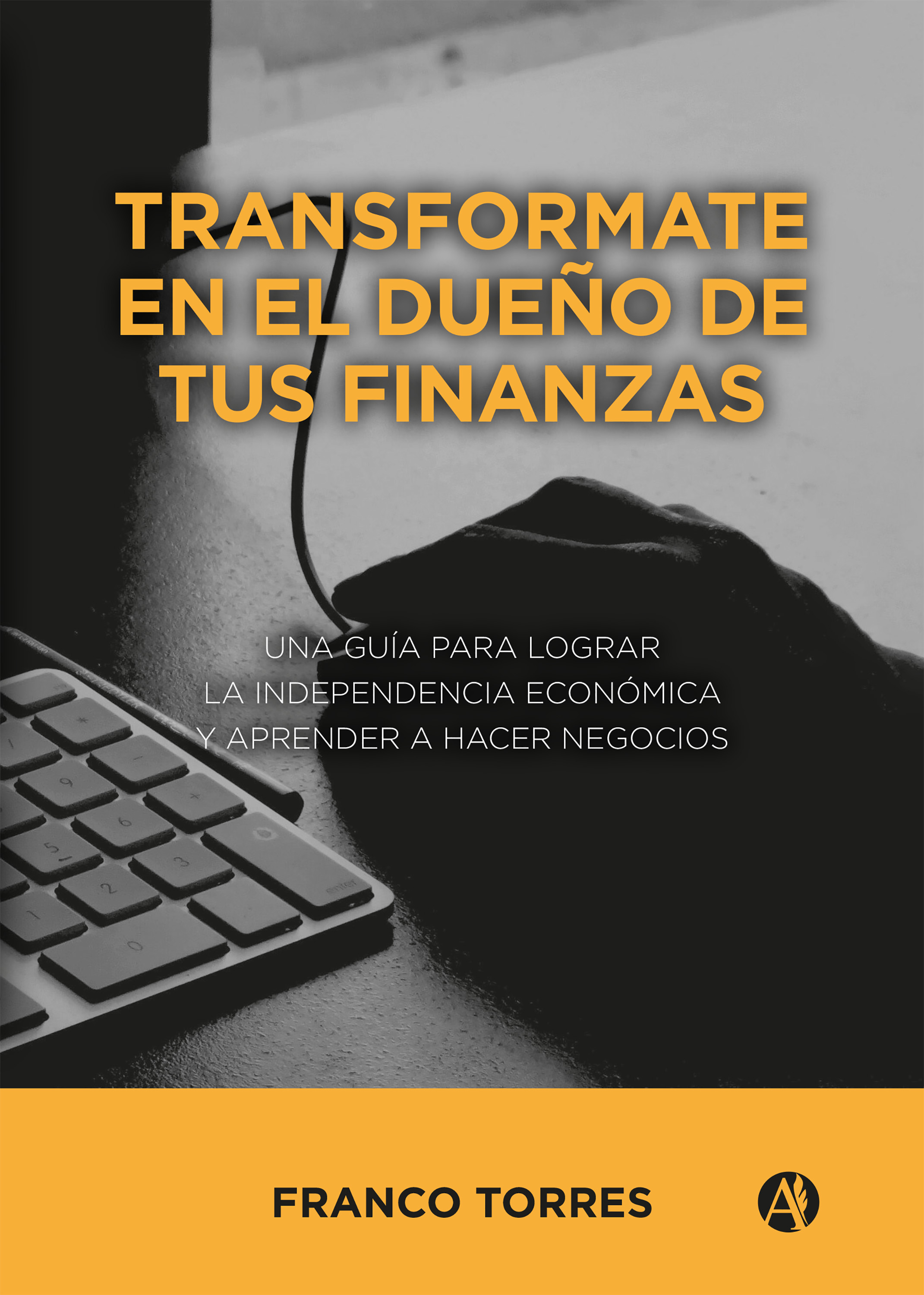 Обложка книги «Transformate en el dueño de tus finanzas»