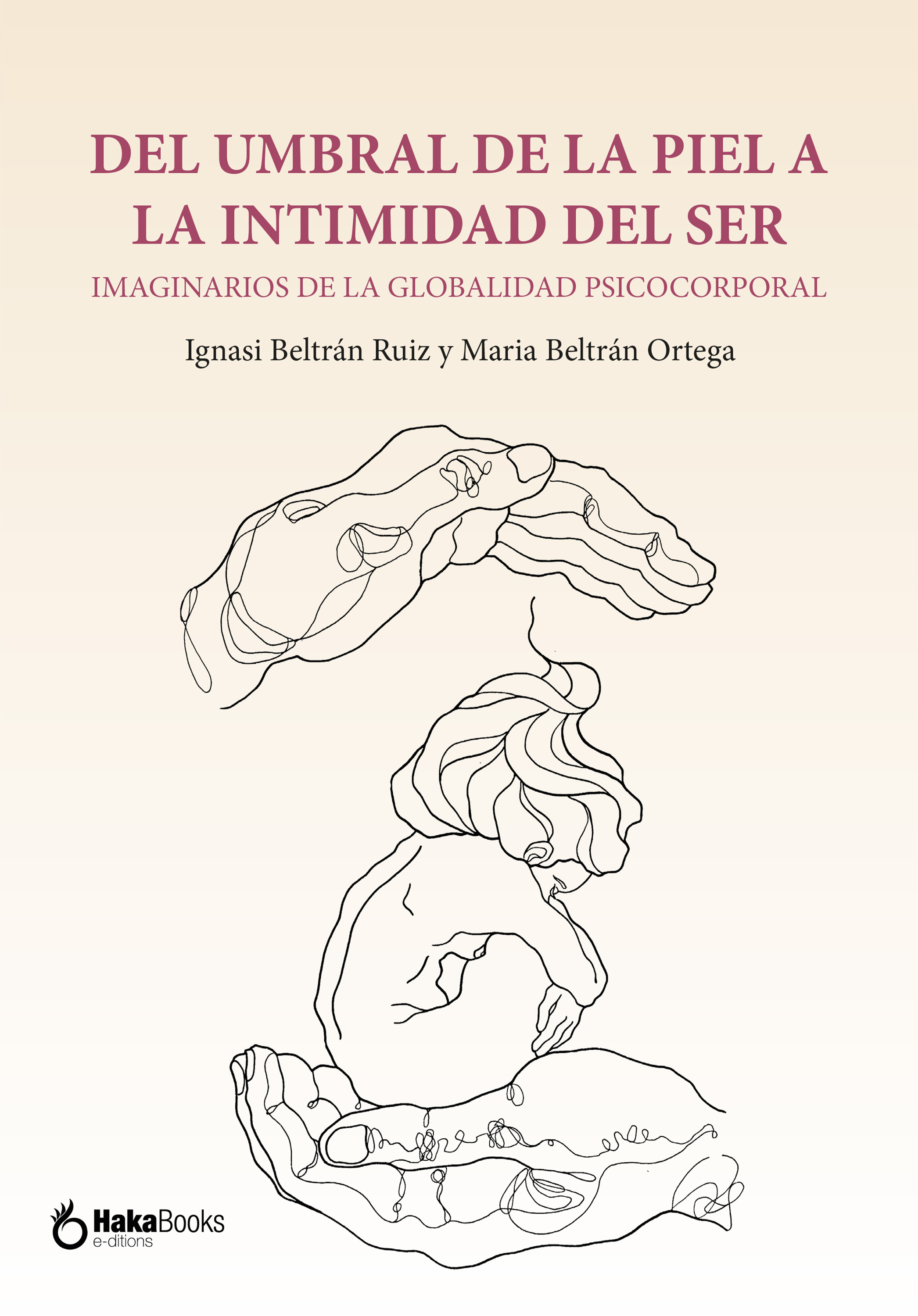 Обложка книги «Del umbral de la piel a la intimidad del ser»