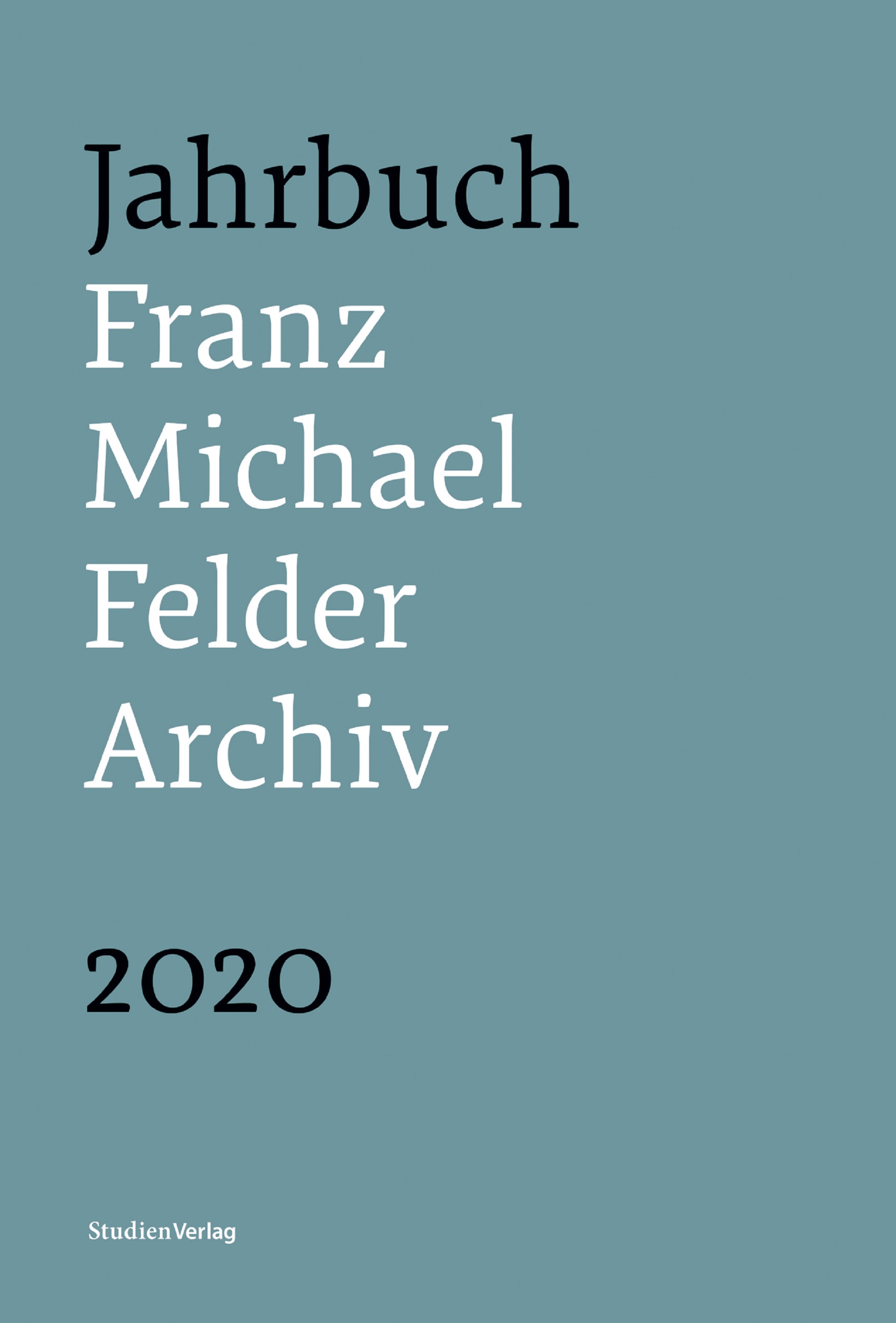 Обложка книги «Jahrbuch Franz-Michael-Felder-Archiv 2020»