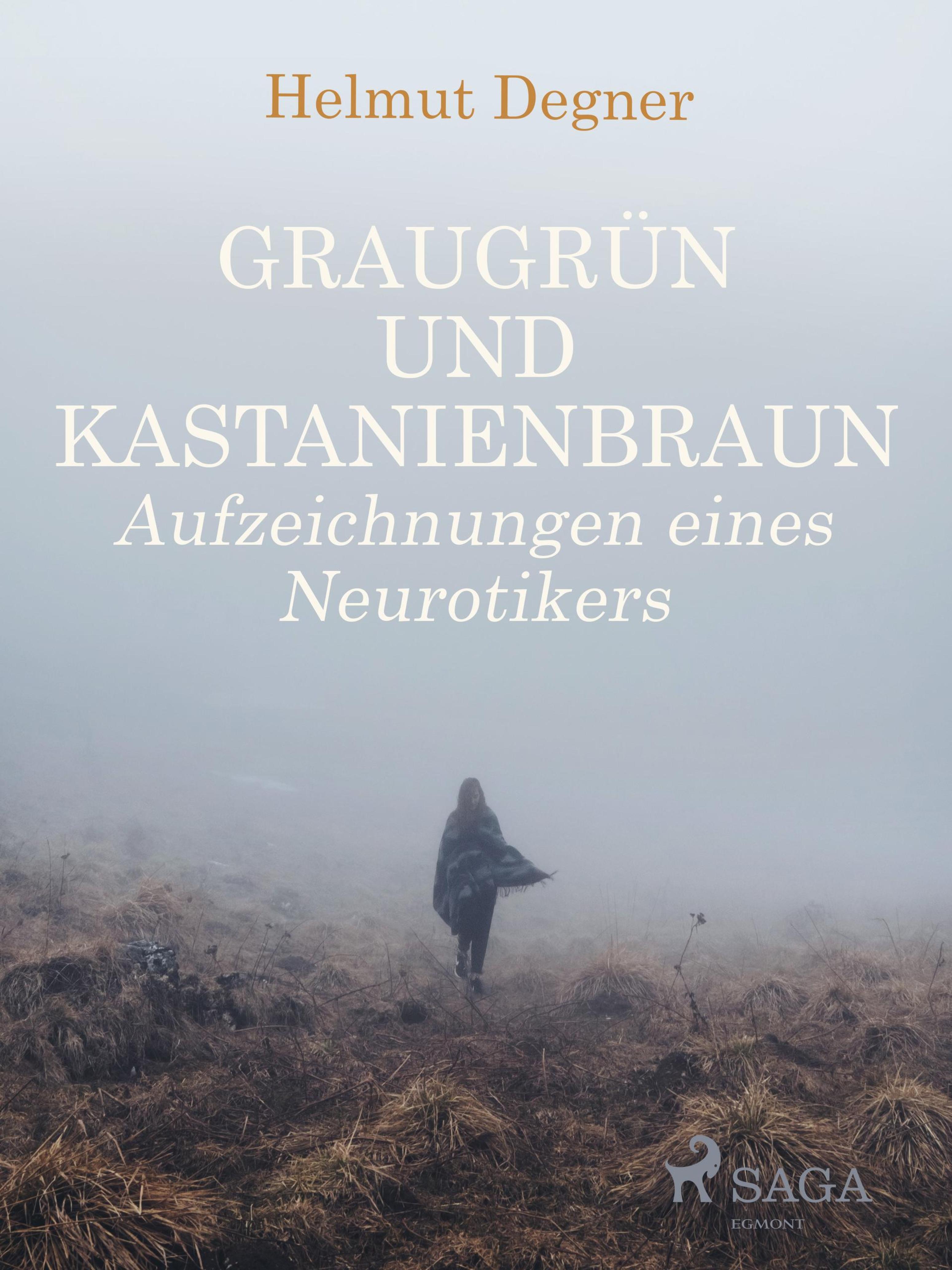 Обложка книги «Graugrün und Kastanienbraun. Aufzeichnungen eines Neurotikers»